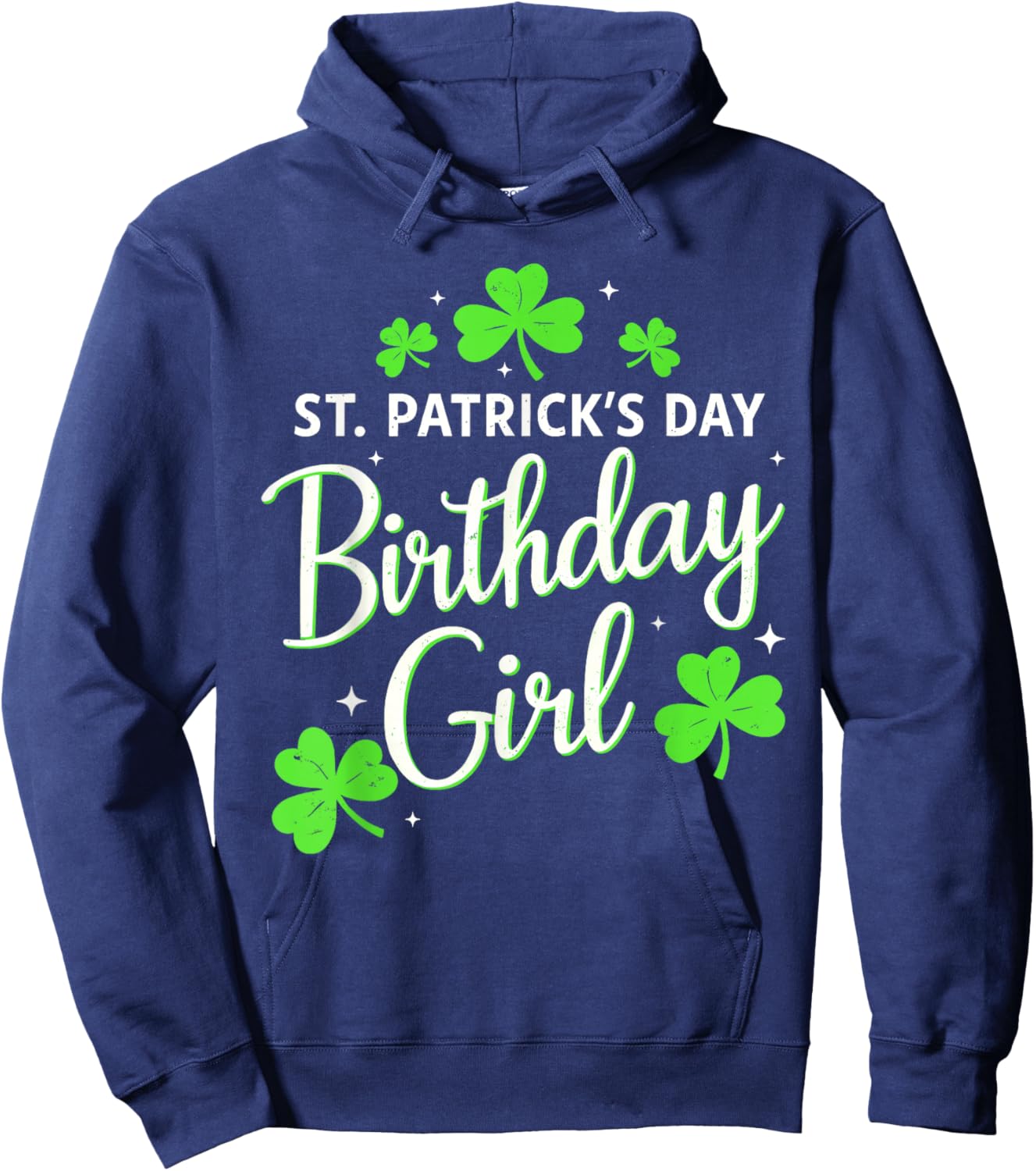 St Patricks Day Birthday Girl Born On St Paddy's Women Girls Hoodie - Hoodie | Navy