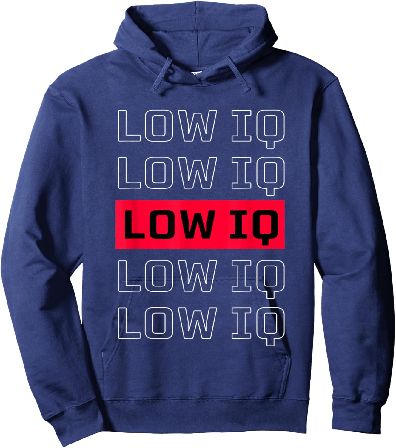 Sarcastic Quote Low IQ . Funny Low IQ Hoodie - Hoodie | Navy