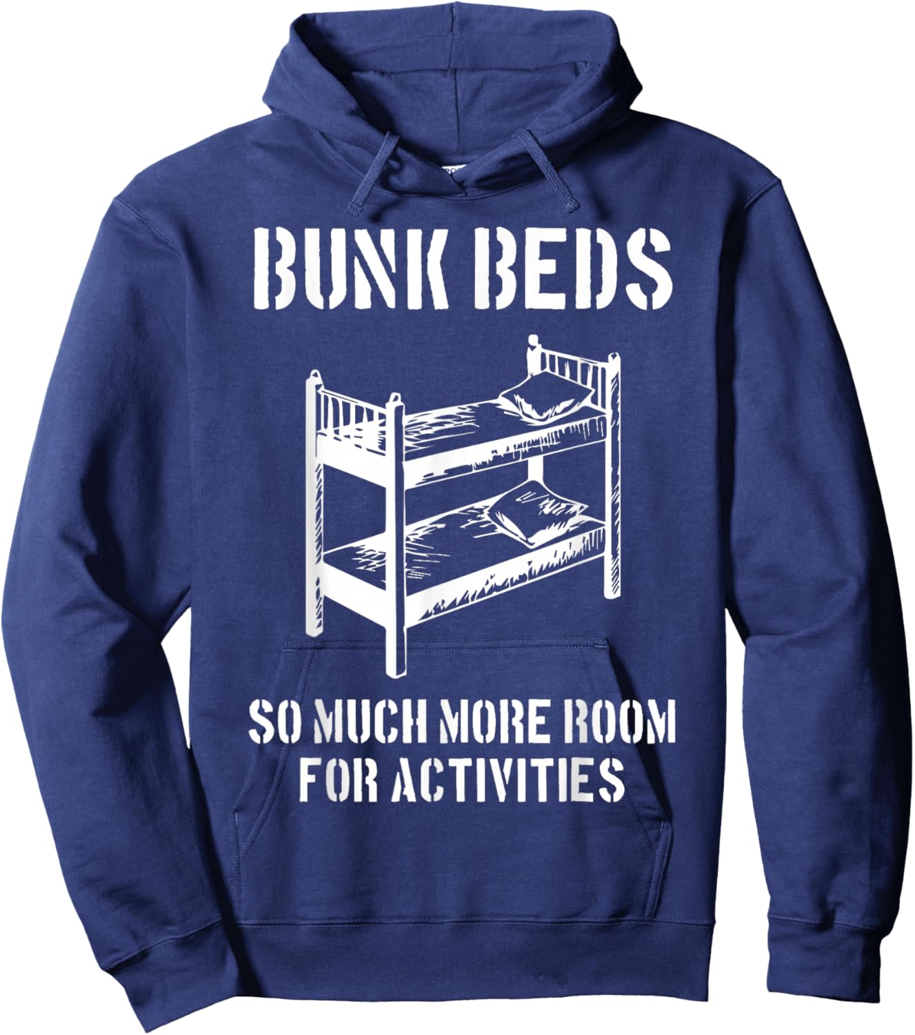 Bunk Beds, So Much More Room for Activities, Fun Cinema Gift Hoodie - Hoodie | Navy