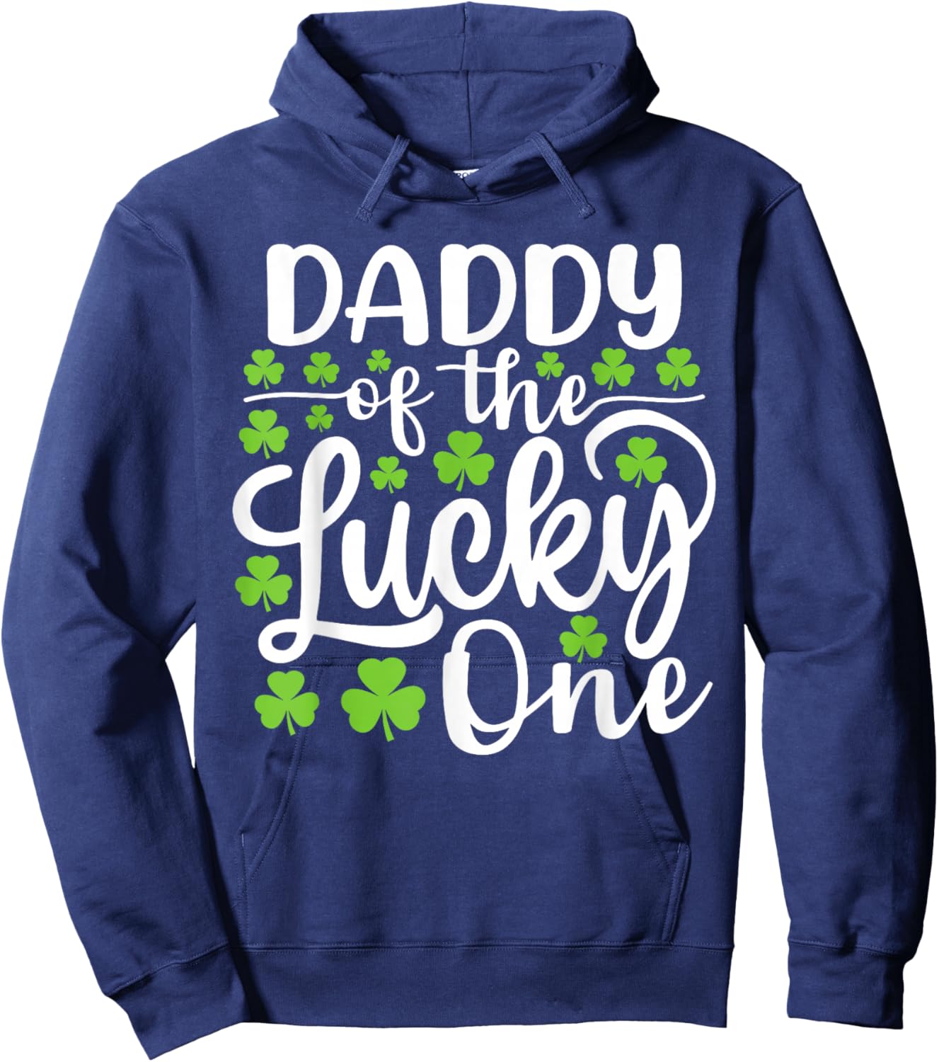 Daddy of The Lucky One First Birthday St Patrick's Day Hoodie - Hoodie | Navy