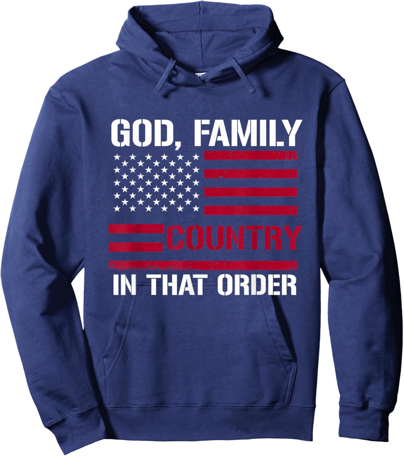 god Family Country in That Order American Flag Patriot USA Hoodie - Hoodie | Navy
