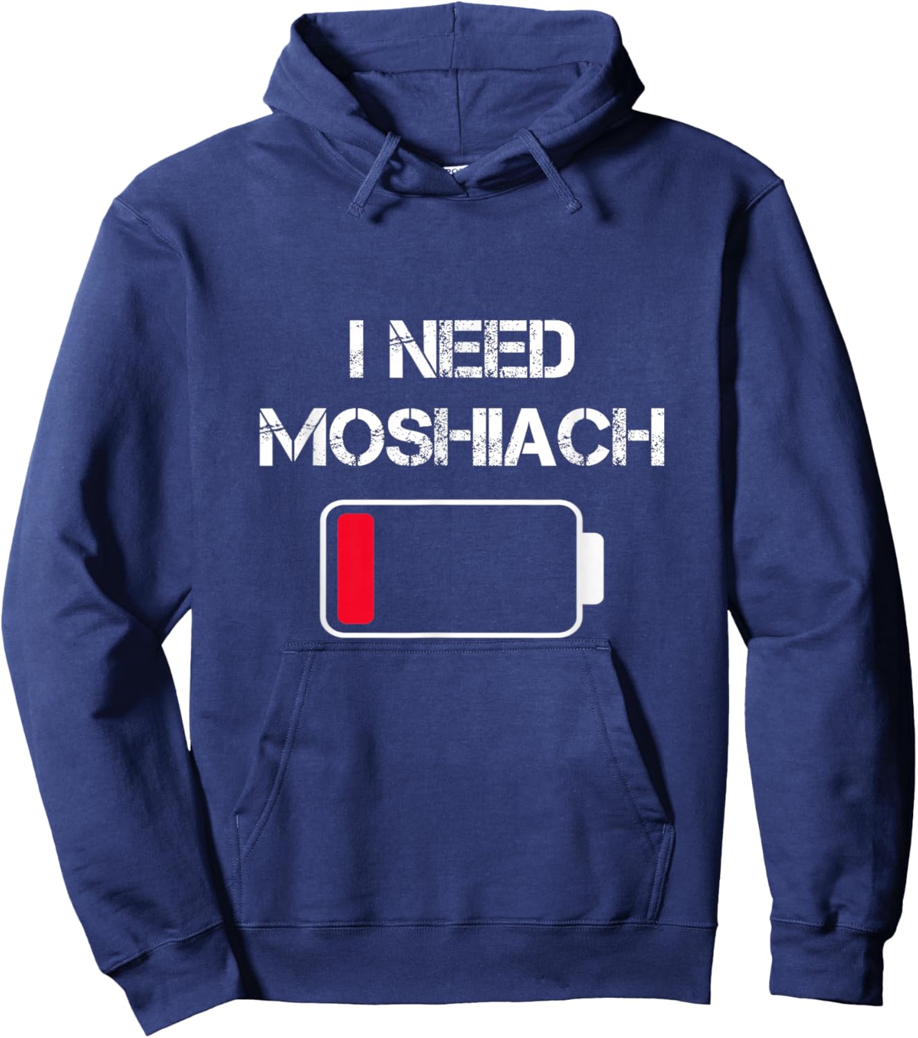 I Need Moshiach Chabad Lubavitch Moshiach Now Jewish Faith Hoodie - Hoodie | Navy