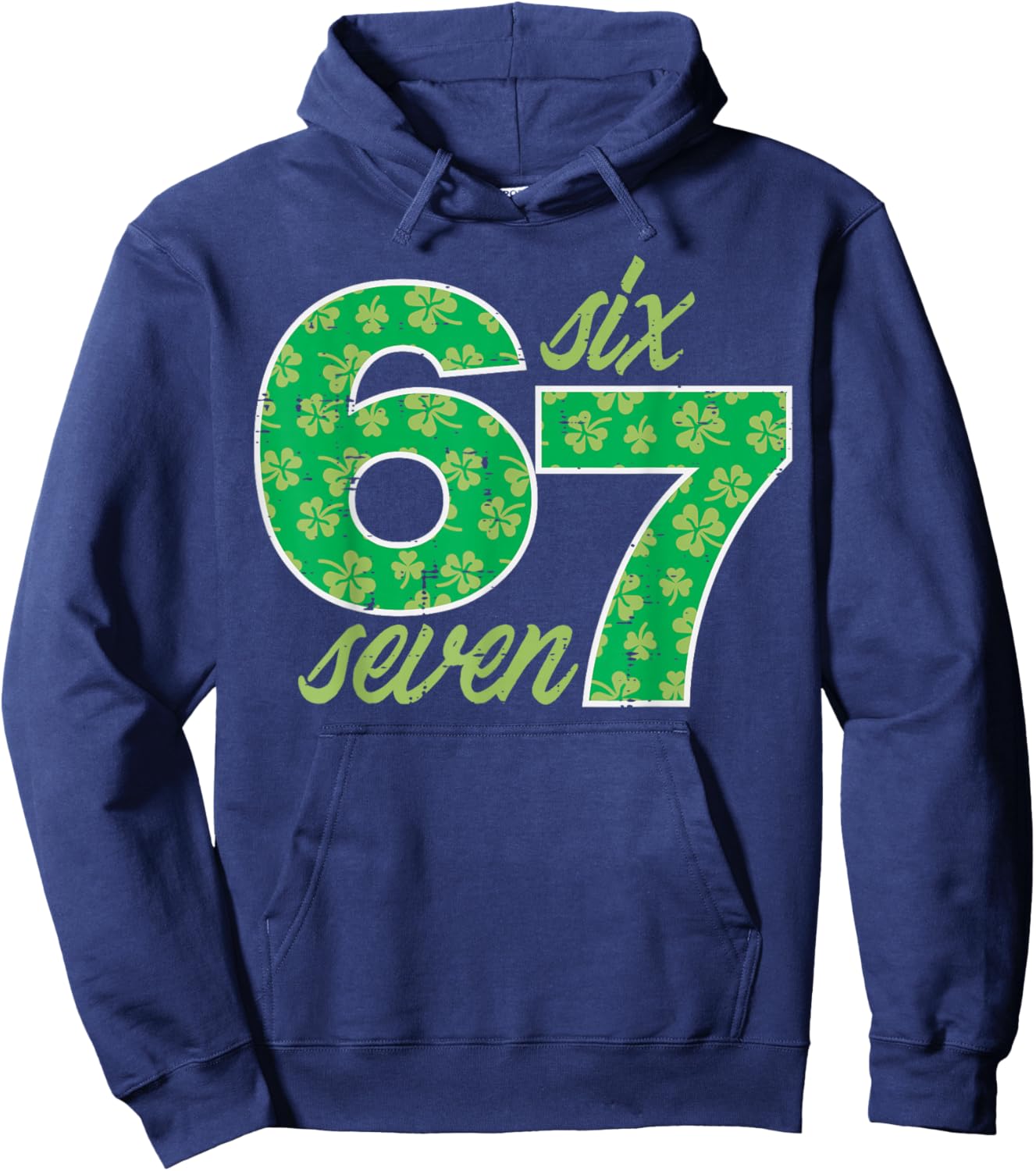 6 7 St Patricks Day Six Seven 67 Meme Teacher Kids Youth Boy Hoodie - Hoodie | Navy
