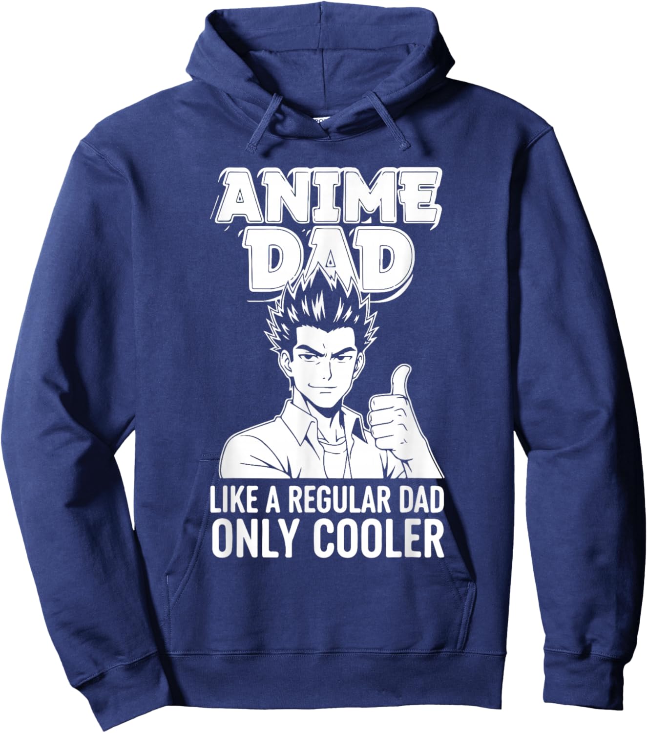 Anime Dad Like a Regular Dad Only Cooler Funny Father Anime Hoodie - Hoodie | Navy
