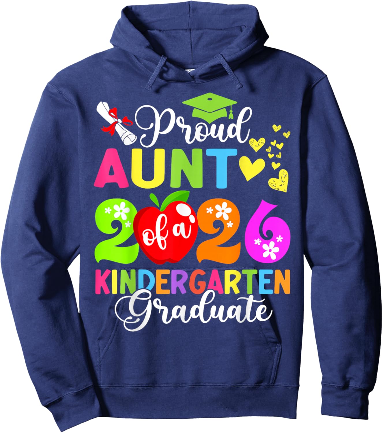 Funny Proud Aunt of a 2026 Kindergarten Graduate Hoodie - Hoodie | Navy