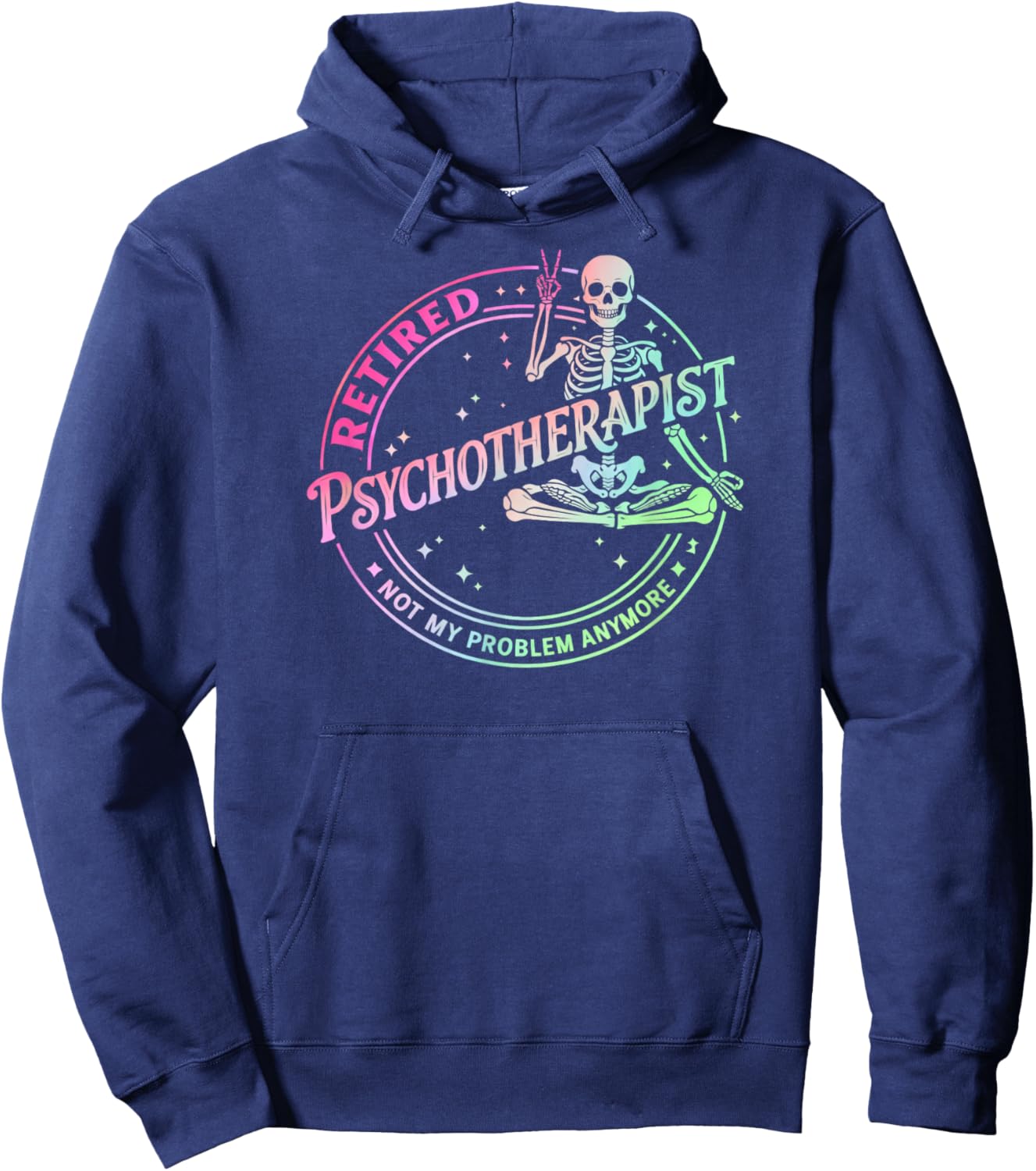 Retired Psychotherapist Retirement Humor Skeleton Peace Sign Hoodie - Hoodie | Navy