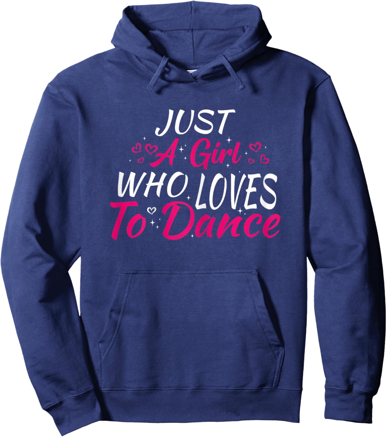 Just A Girl Who Loves to Dance Hoodie - Hoodie | Navy