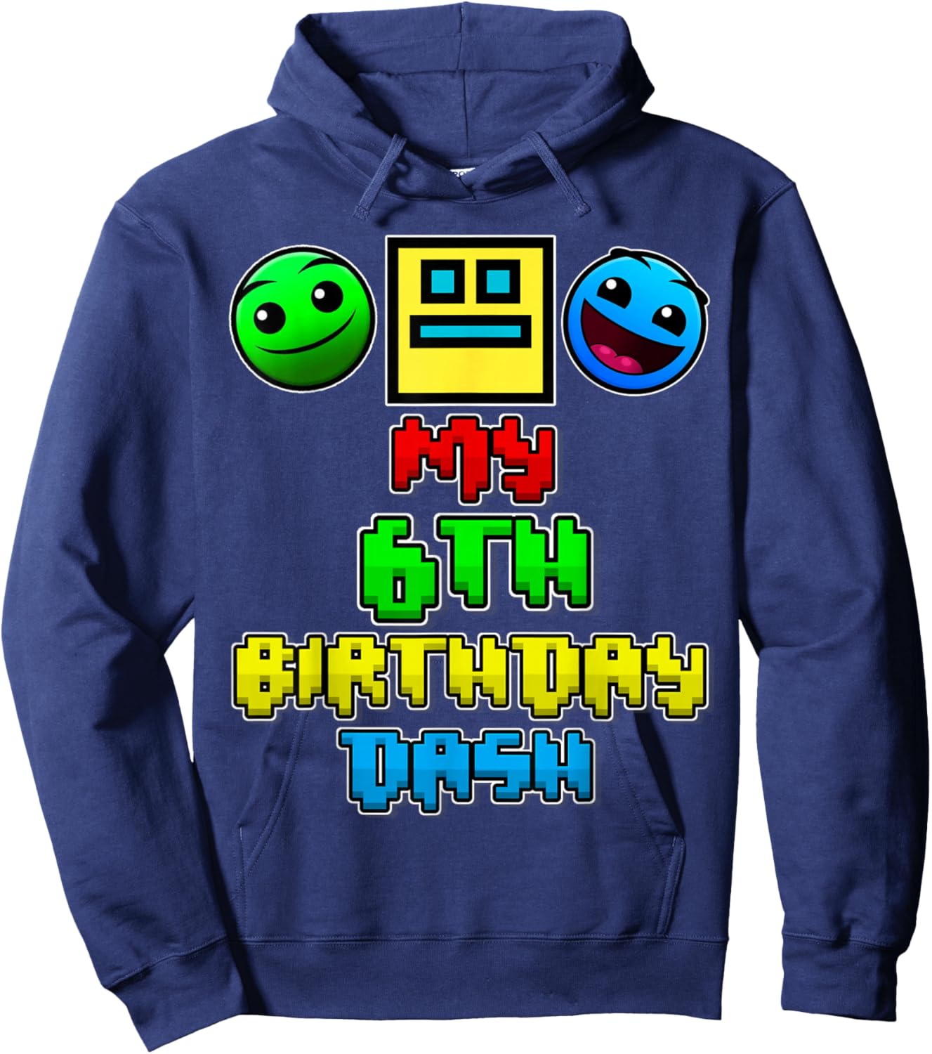 My 6th Birthday Dash Video Game Theme Kids 6 Party Geometry Hoodie - Hoodie | Navy