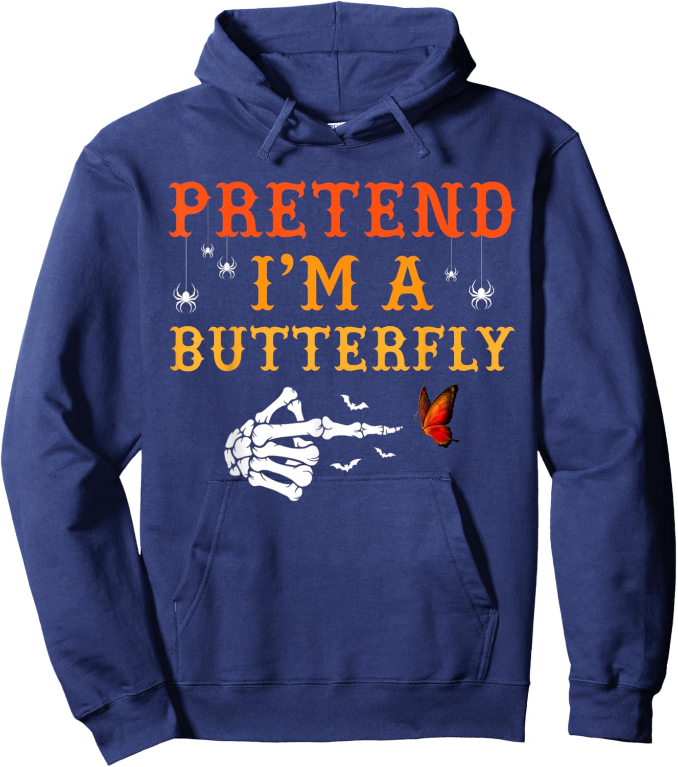 Pretend I'm A Butterfly Costume Halloween Easy Adult Kid Hoodie - Hoodie | Navy