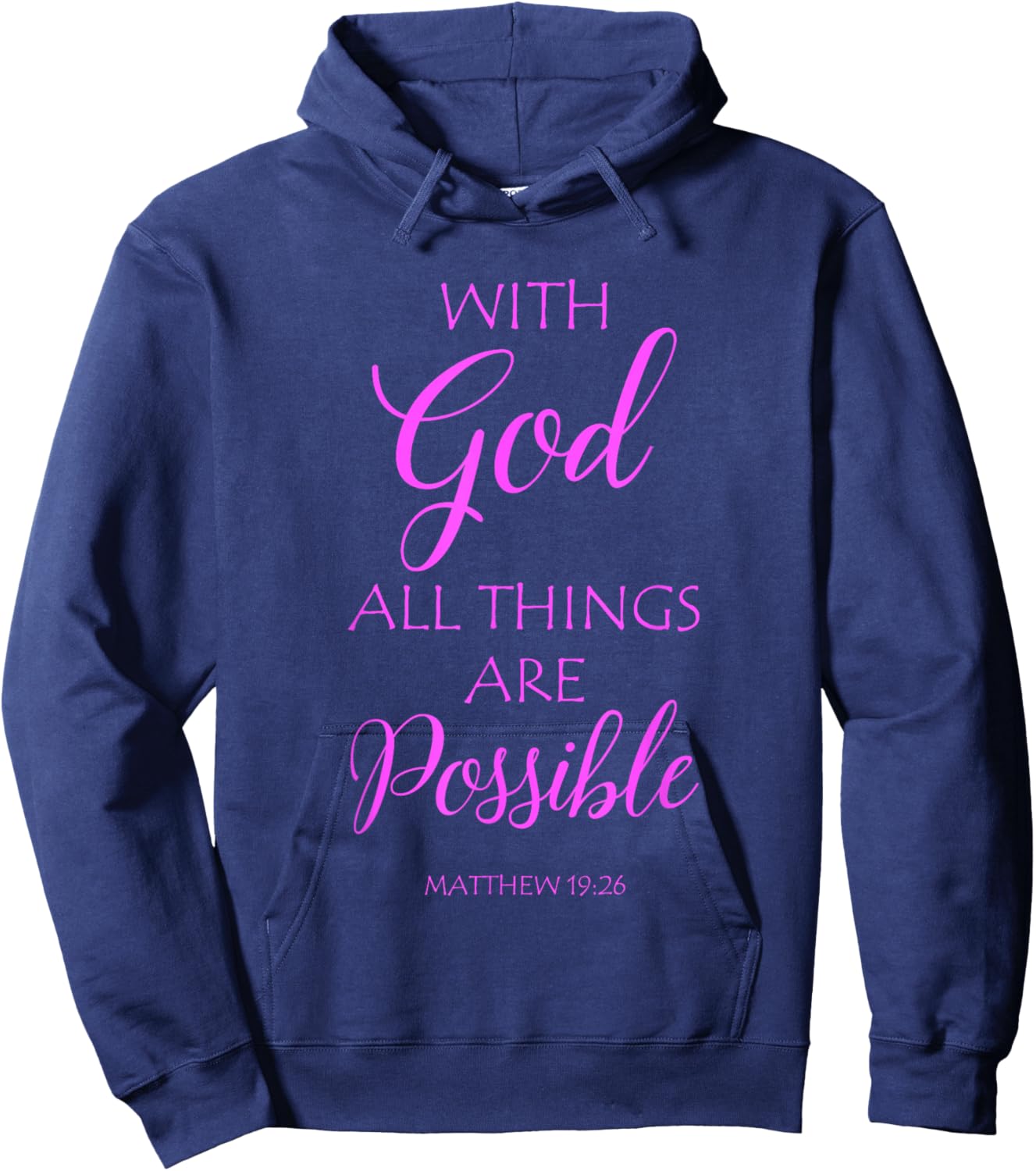 with God All Things are Possible Matthew Bible Verse Faith Hoodie - Hoodie | Navy
