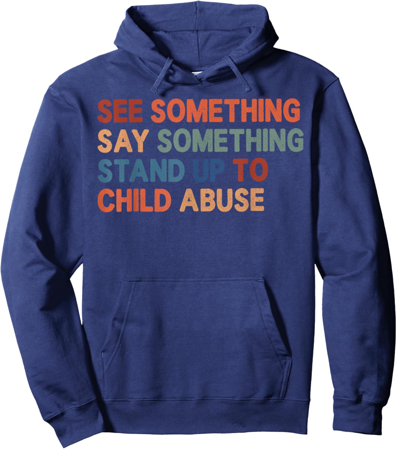 See Something Say Something Awareness Retro Typography Hoodie - Hoodie | Navy