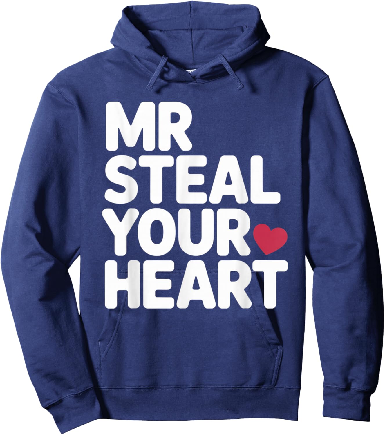 Mr Steal Your Heart Funny Valentine Love Vibe for Couples Hoodie - Hoodie | Navy