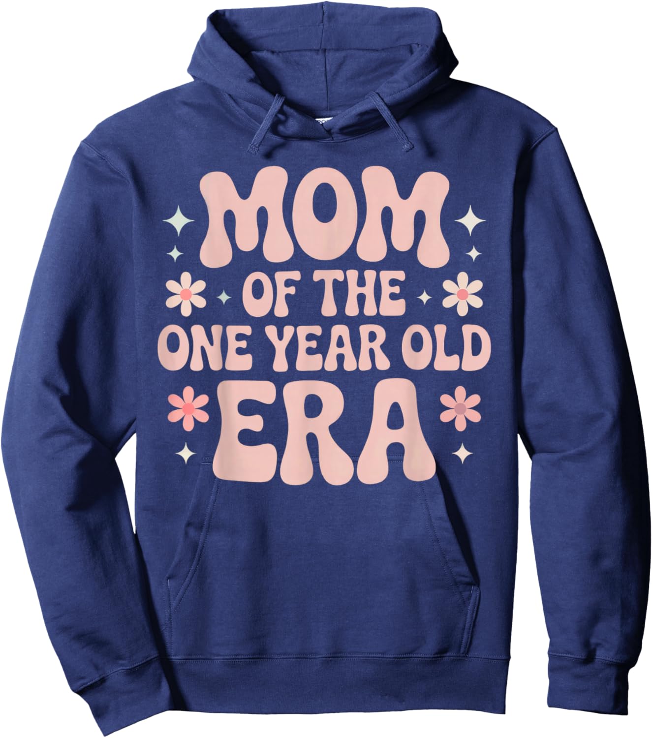 Baby Girl Boy First Birthday Mother of One Year Old Era Hoodie - Hoodie | Navy