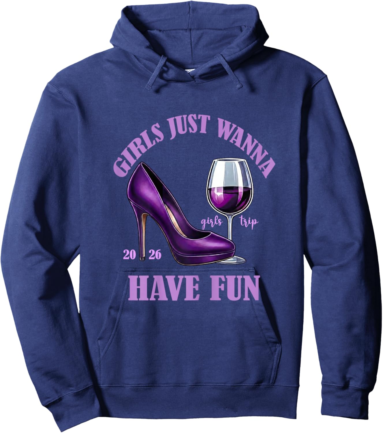 Girl's Trip 2026 Drinking Party Girls Just Wanna Have Fun Hoodie - Hoodie | Navy