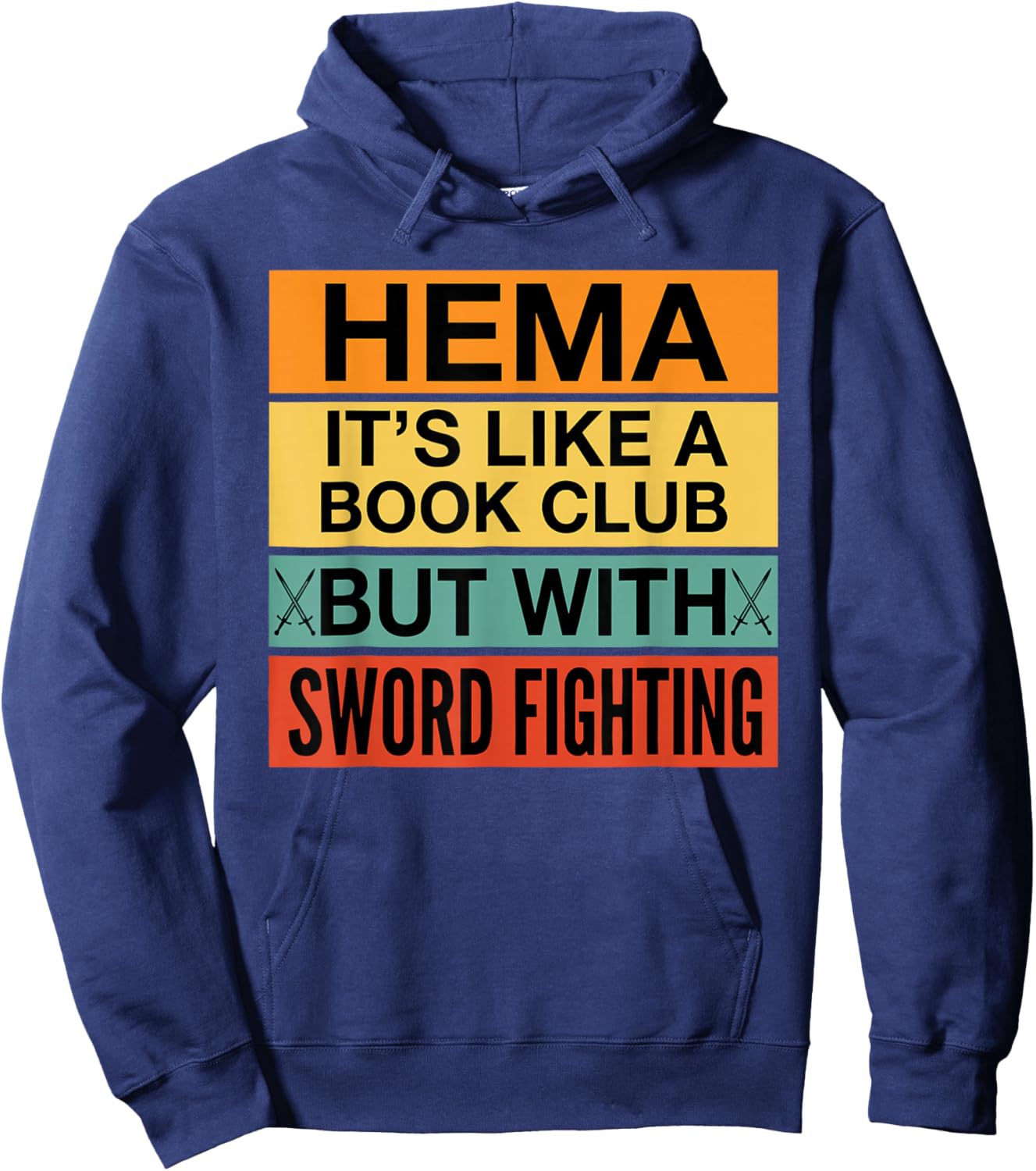 Funny Hema Definition Like A Book Club with Swords Hoodie - Hoodie | Navy
