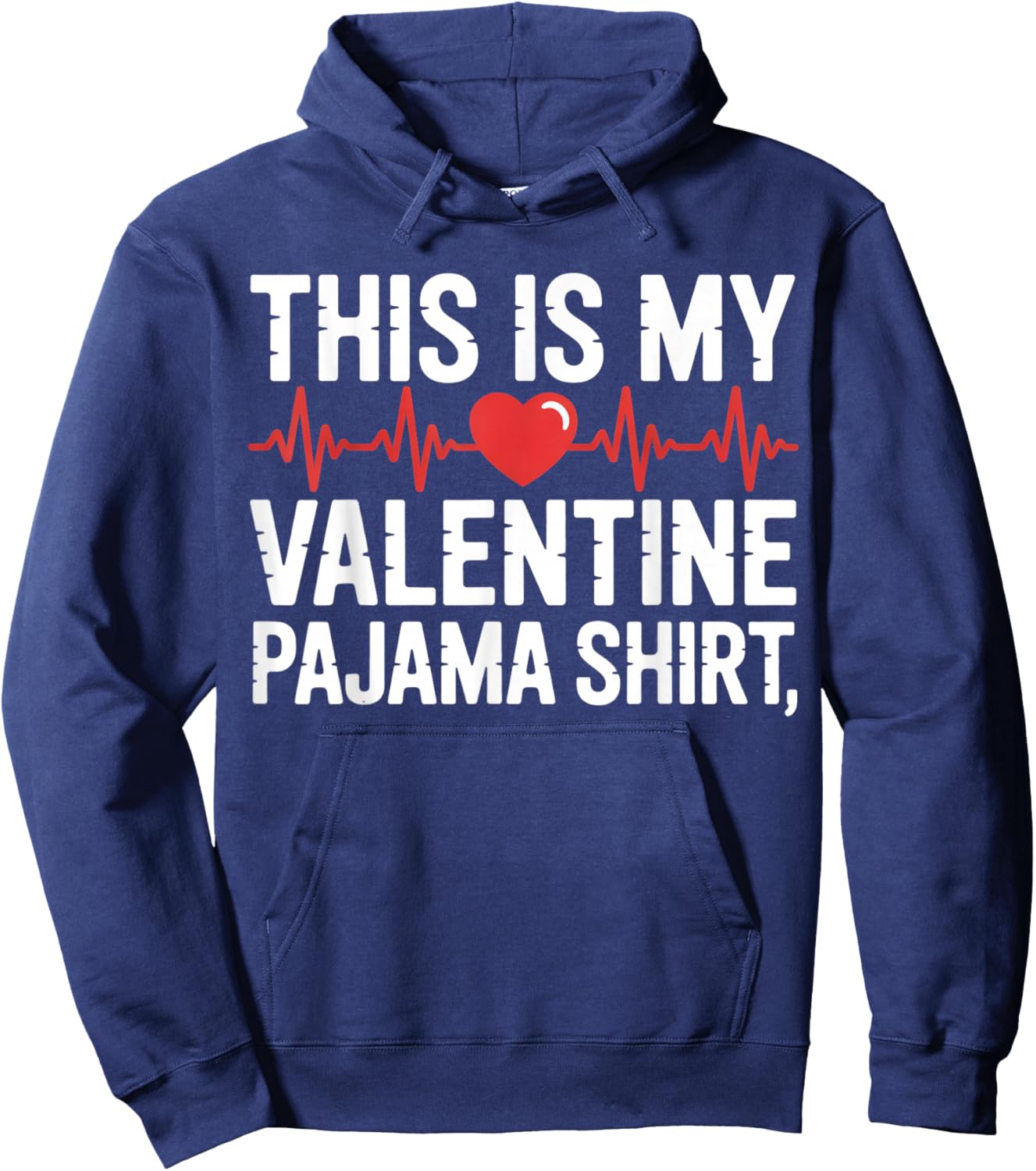 This is My Valentine Pajama Shirt Cute Valentine’s Day Hoodie - Hoodie | Navy
