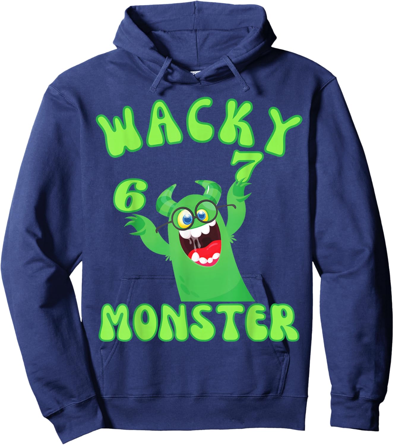 Wacky Monster Glasses Six Seven 67 Meme 6 7 Green Numbers Hoodie - Hoodie | Navy