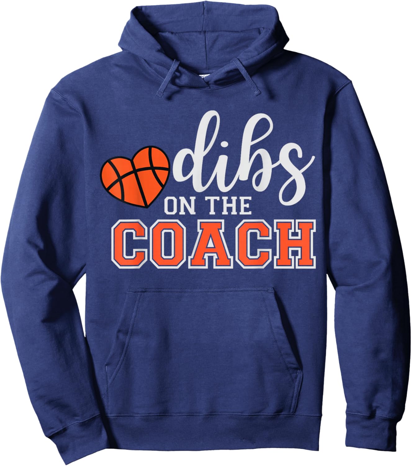 Basketball Coach Dibs On The Coach Funny Bball Team Trainer Hoodie - Hoodie | Navy