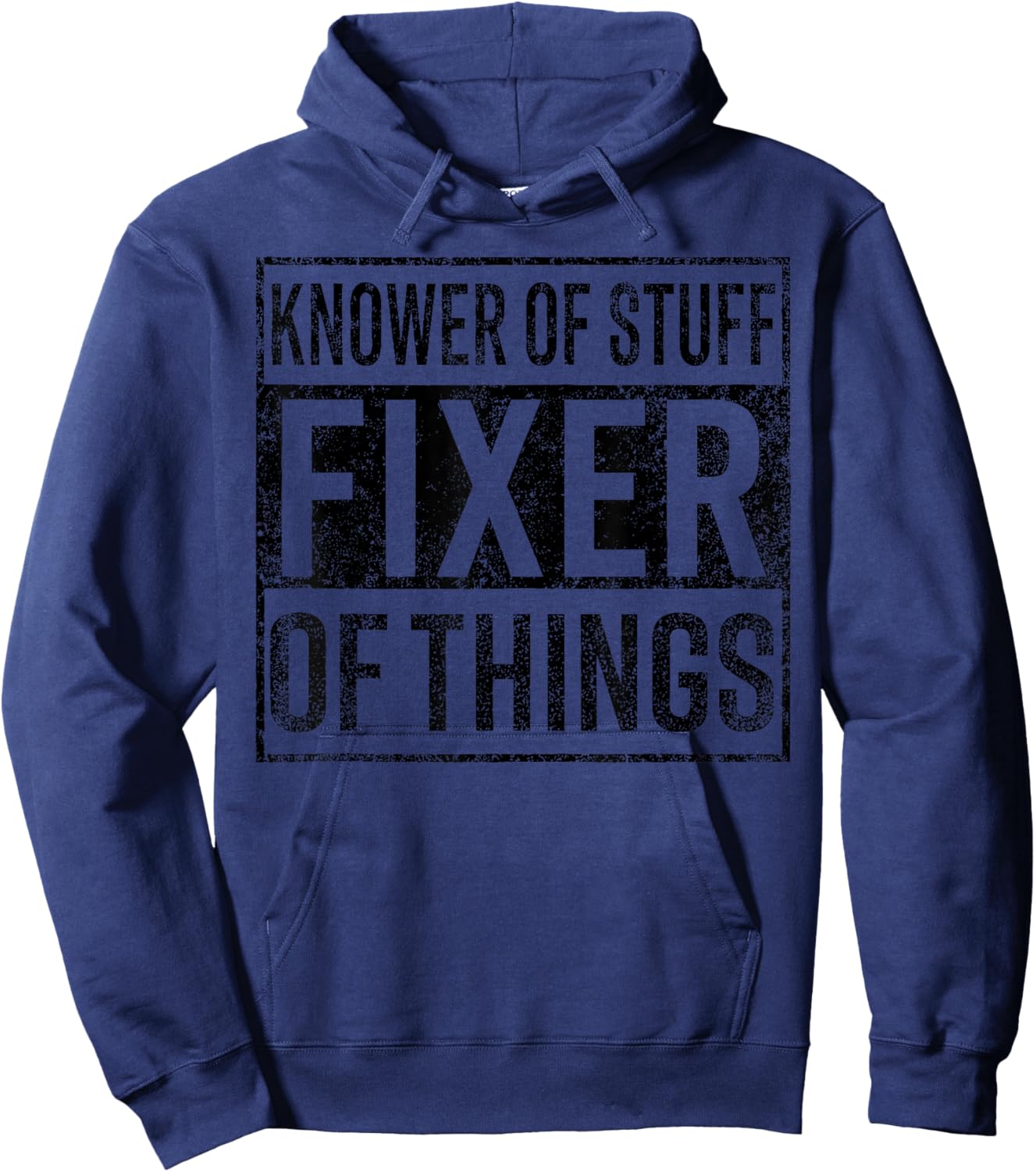 Knower of Stuff Fixer of Things Handyman Dad Father Day Hoodie - Hoodie | Navy