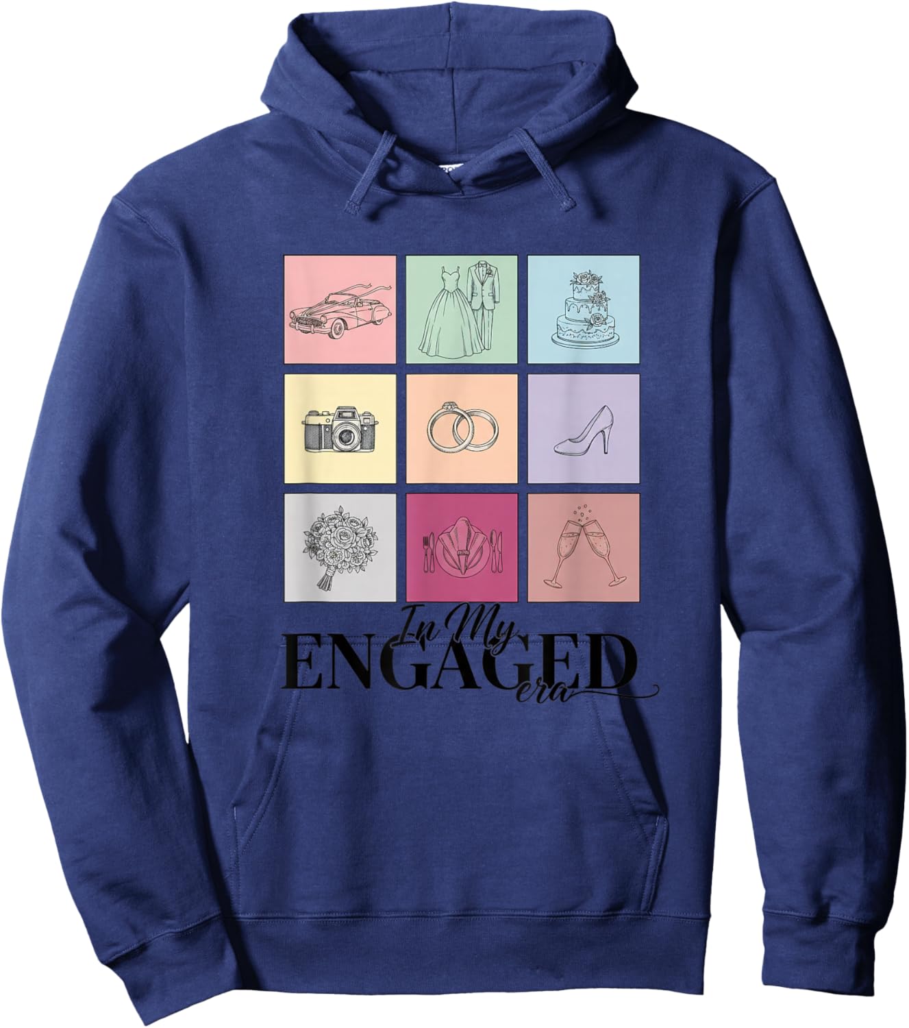 in My Engaged Era Wedding Engagement Funny Bride Bachelorett Hoodie - Hoodie | Navy