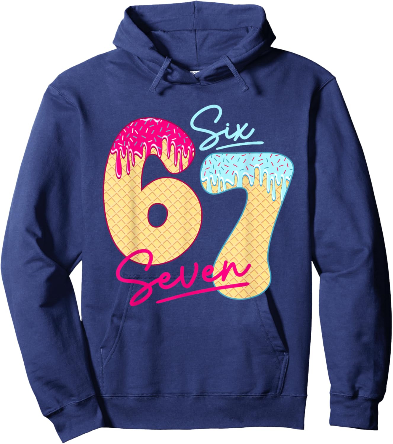 67 Ice Cream Drip Meme Funny Six Seven Gen Alpha Slang Hoodie - Hoodie | Navy