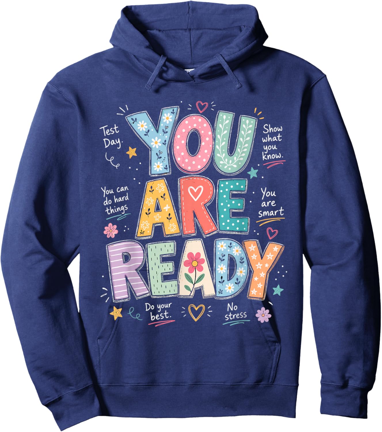 You are Ready Test Day Students Teachers Testing Week Hoodie - Hoodie | Navy
