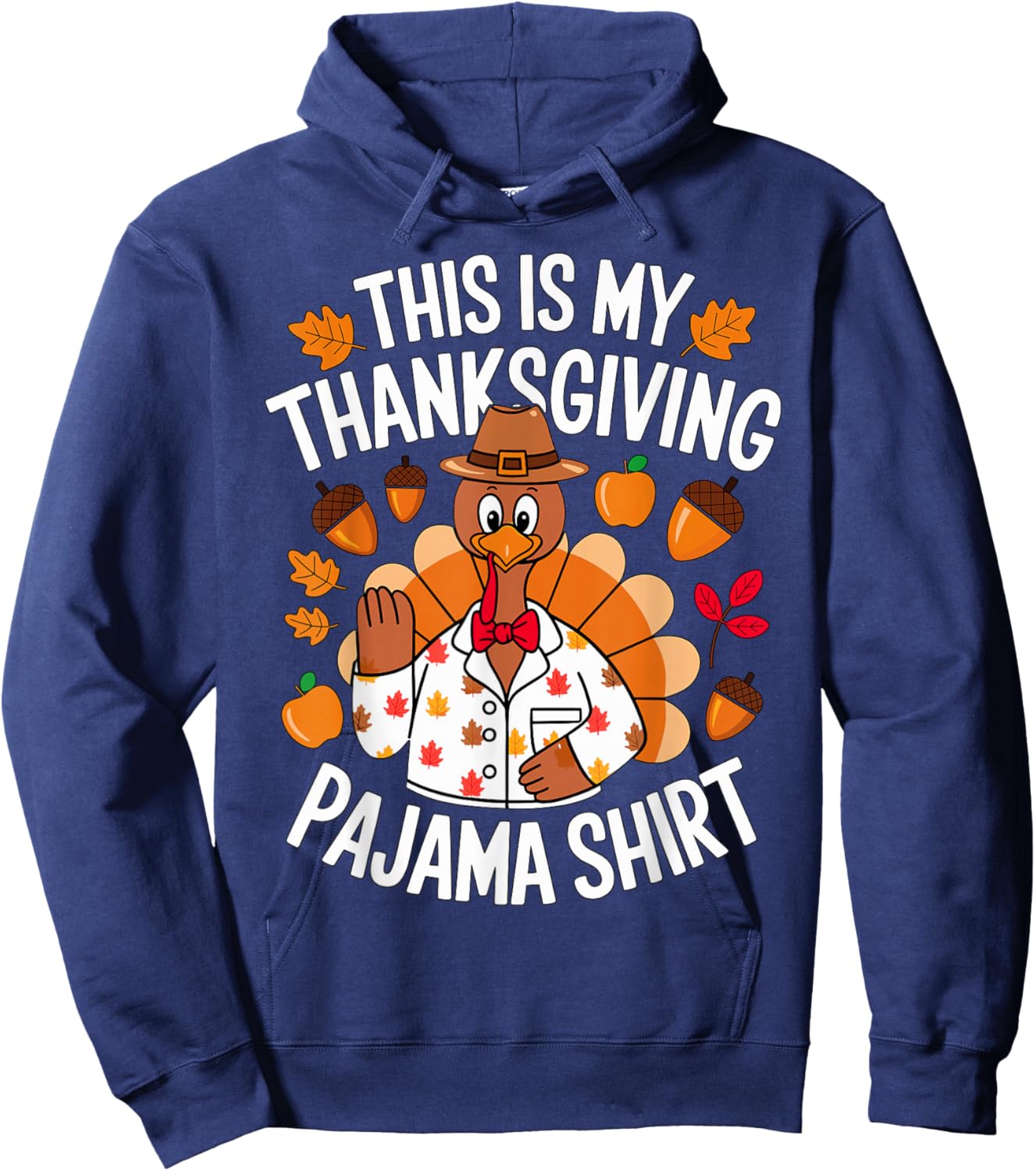 This is My Thanksgiving Pajama Costume Hoodie - Hoodie | Navy