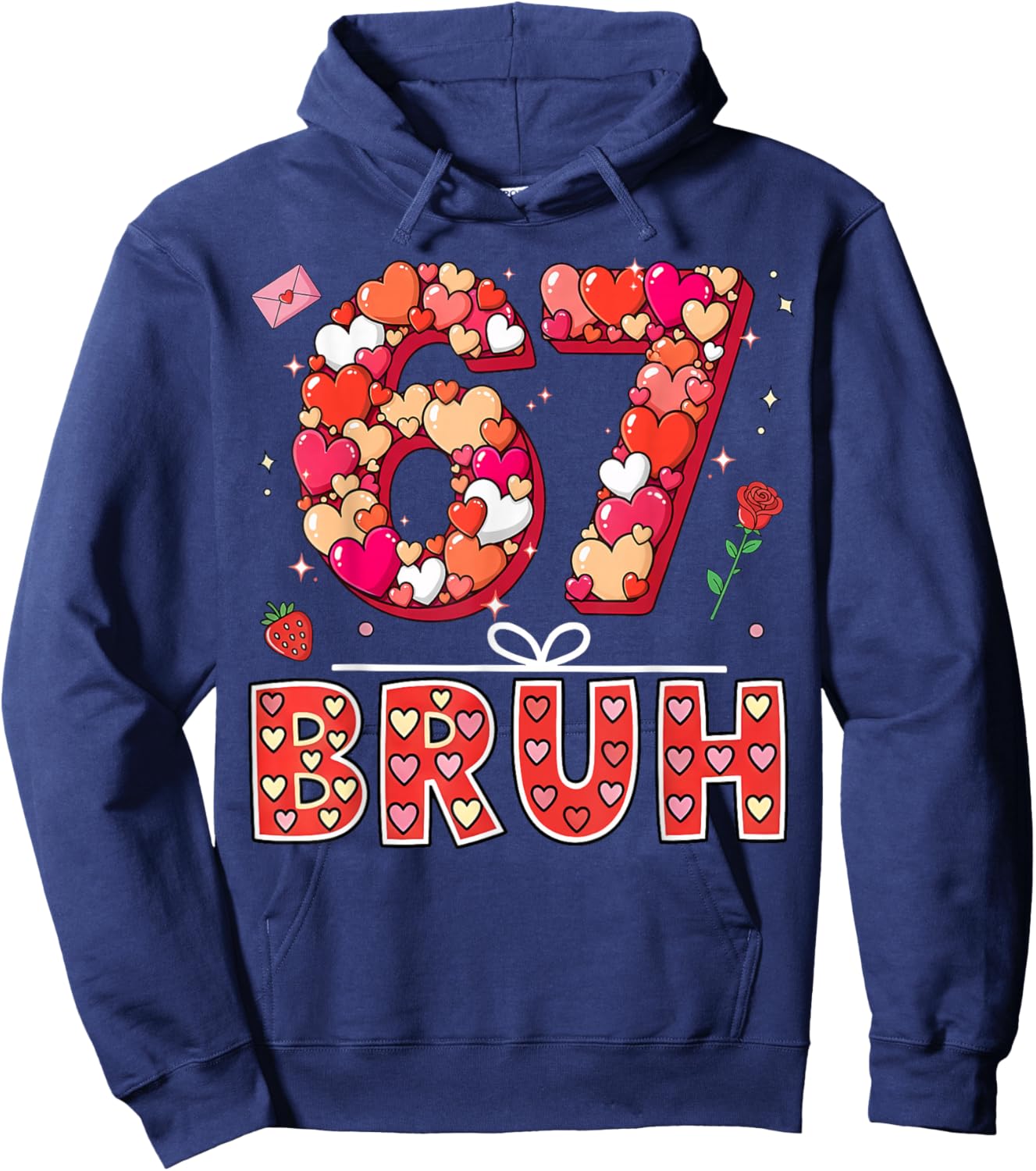 Bruh 67 Valentine’s Day Six Seven 6 7 Valentine Hearts Hoodie - Hoodie | Navy