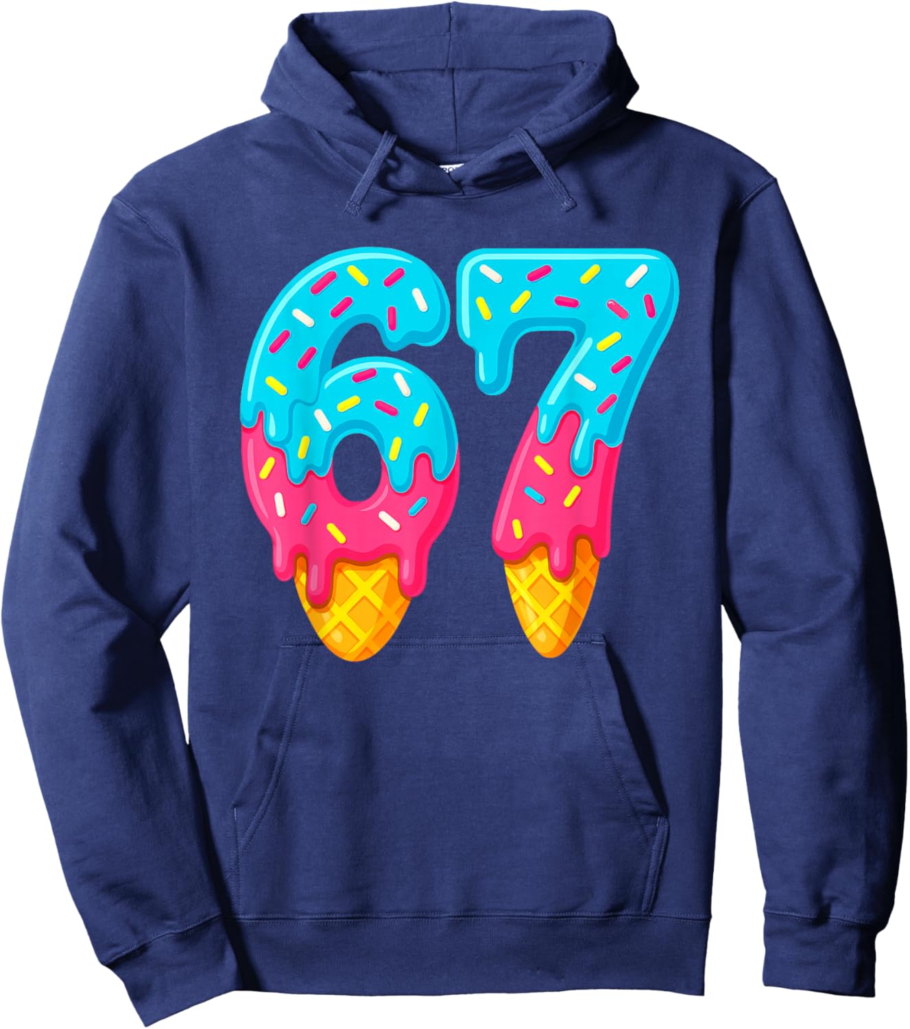 67 Ice Cream Drip Meme Funny Six Seven Gen Alpha Slang Hoodie - Hoodie | Navy