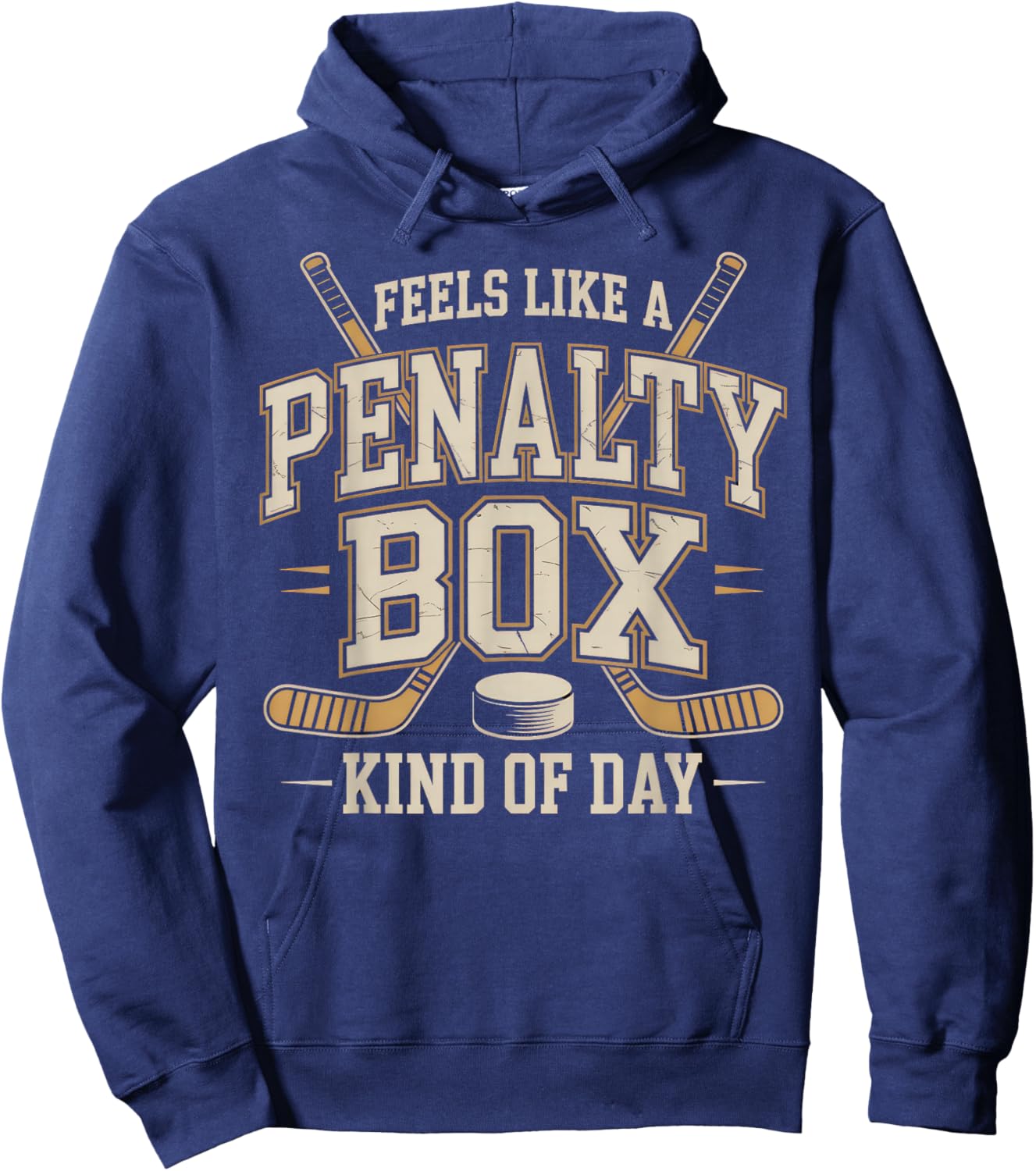 Feels Like a Penalty Box Kind of Day Funny Hockey Hoodie - Hoodie | Navy