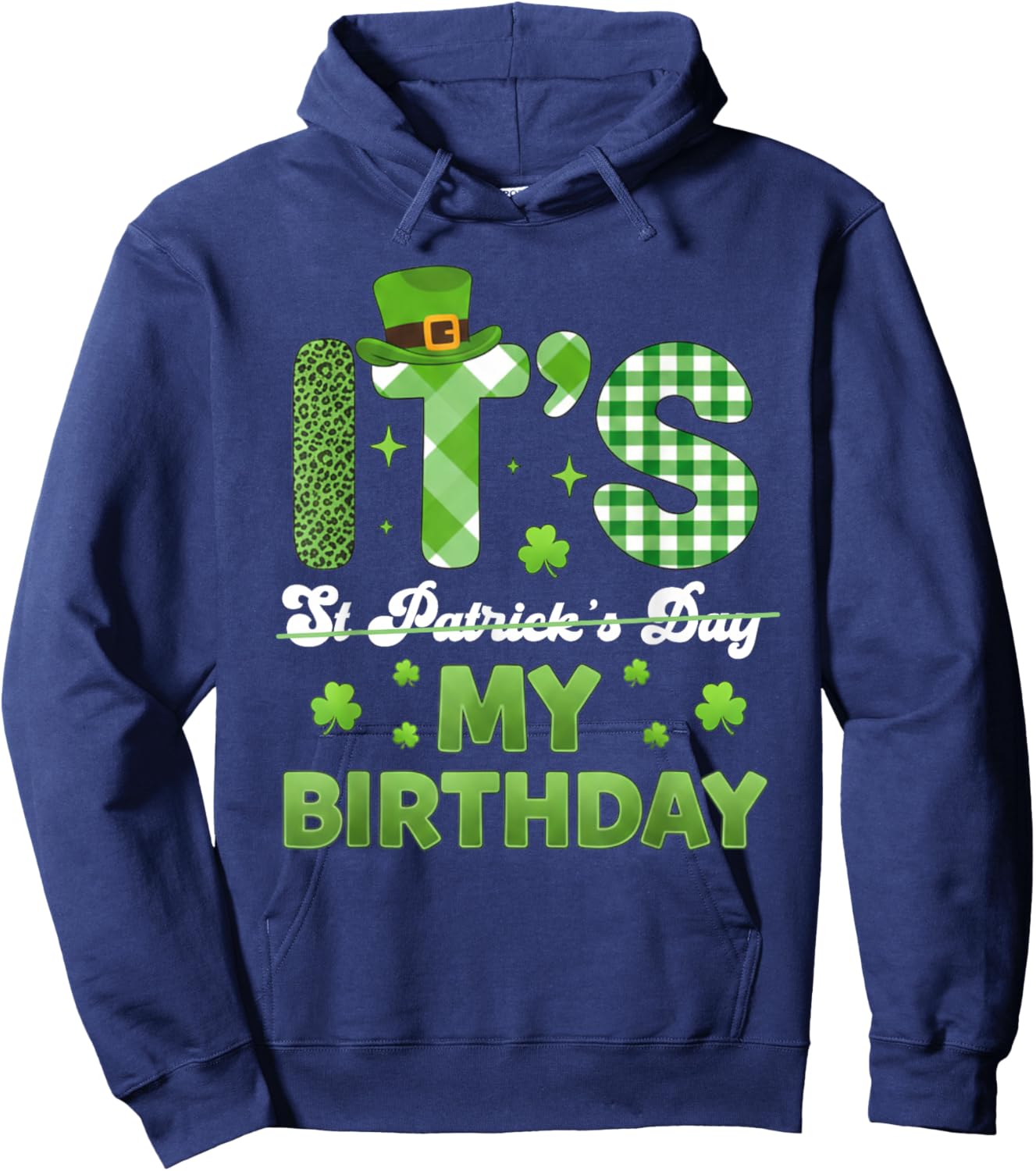 My Birthday St Patricks Day Shamrock Bday Men Women Hoodie - Hoodie | Navy