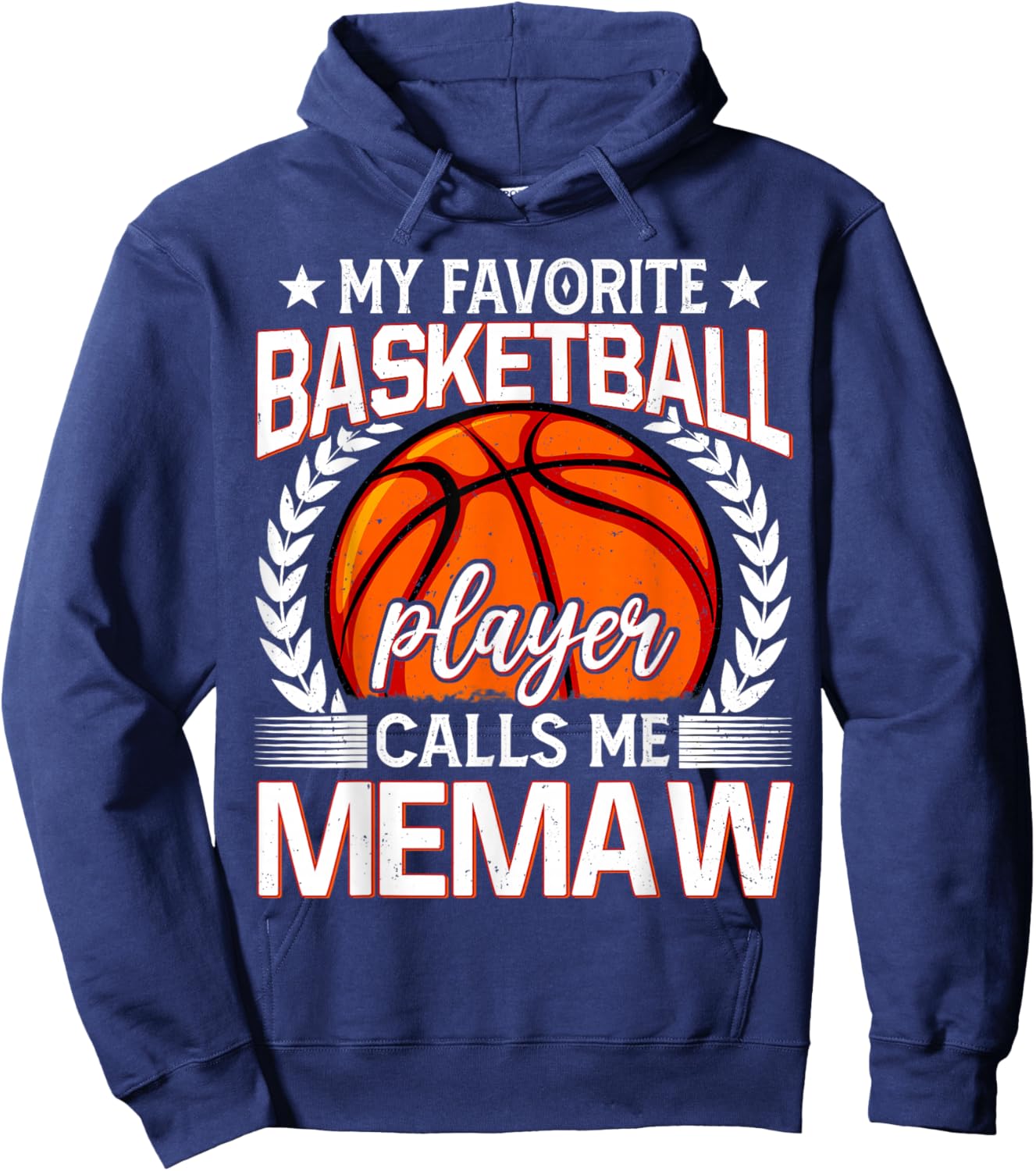 My Favorite Basketball Player Calls Me Memaw Hoodie - Hoodie | Navy
