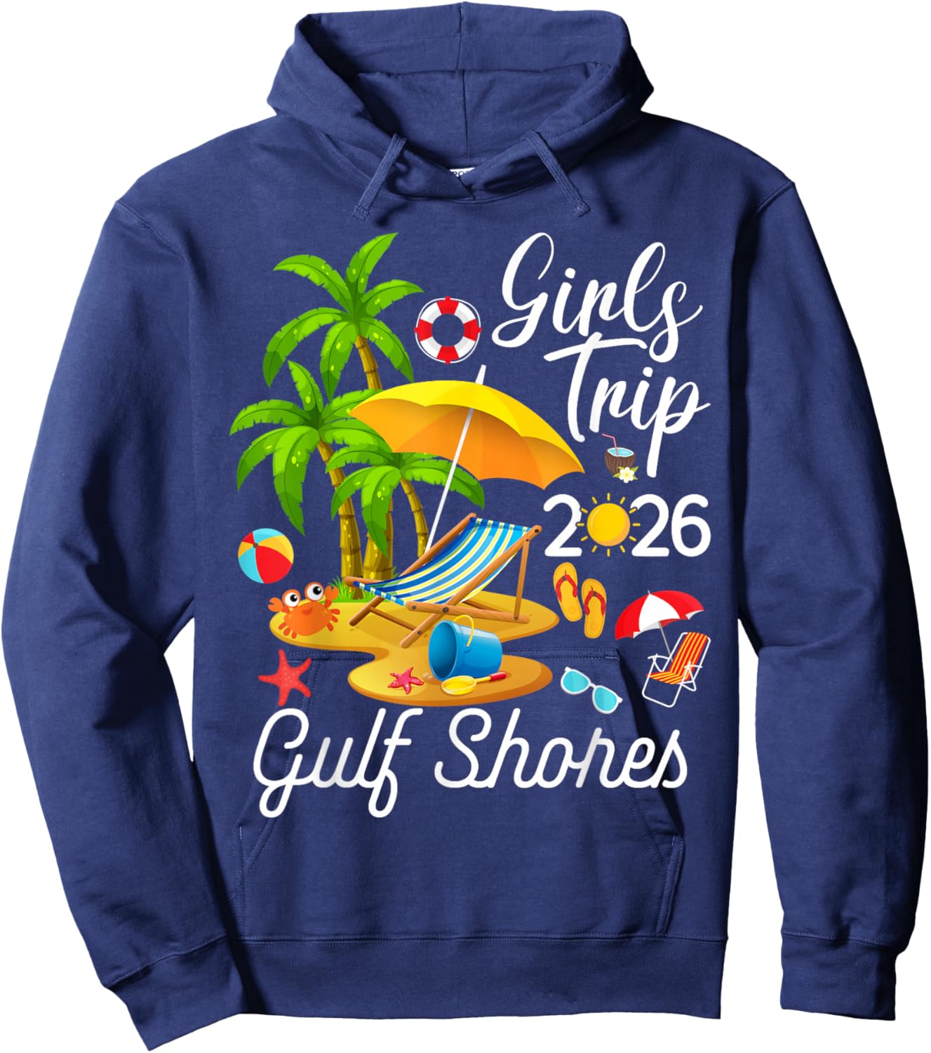Gulf Shores Beach Alabama Summer Tropical Girls Trip 2026 Hoodie - Hoodie | Navy
