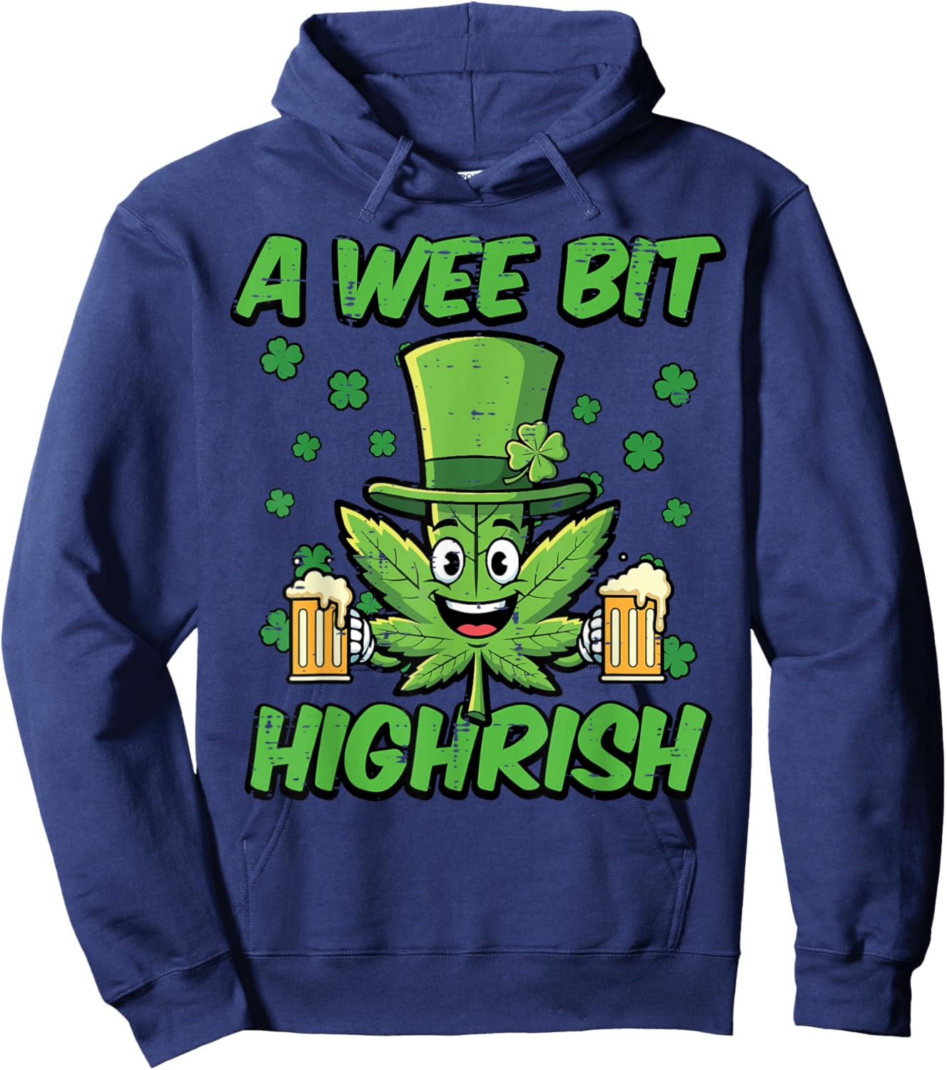 St Patricks Day Wee Bit Funny Saint Pattys Weed Men Women Hoodie - Hoodie | Navy