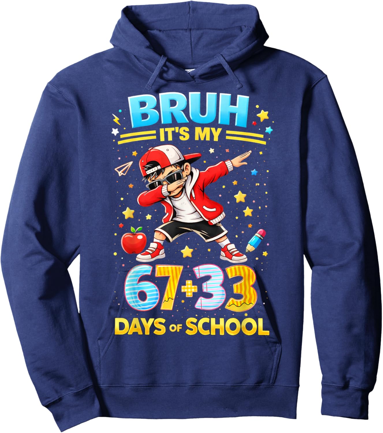 Bruh It's My 67 33 Days of School Boys 100th Day of School Hoodie - Hoodie | Navy