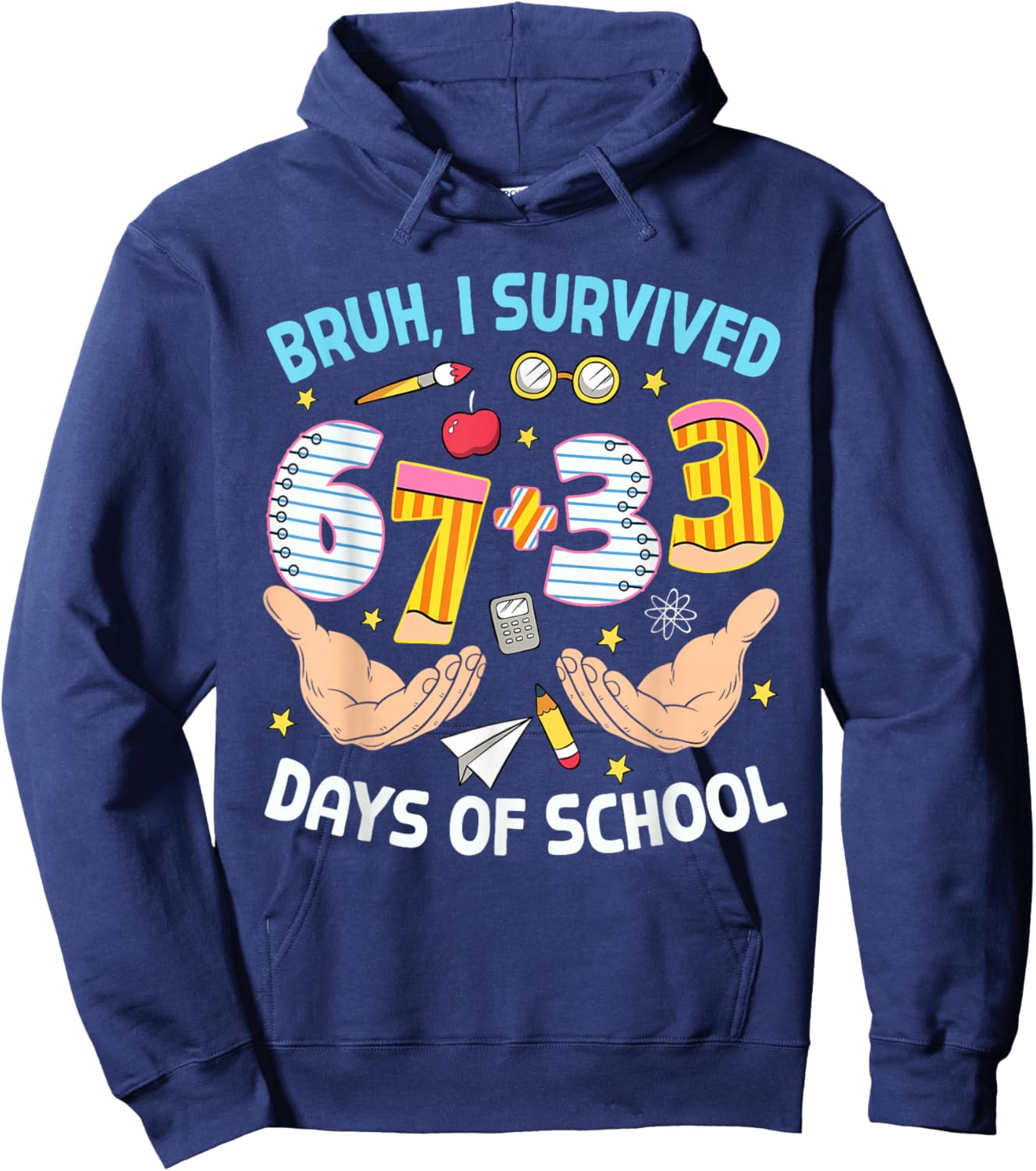 Bruh I Survived 67 33 Days of School Six Seven 100th Day Boy Hoodie - Hoodie | Navy