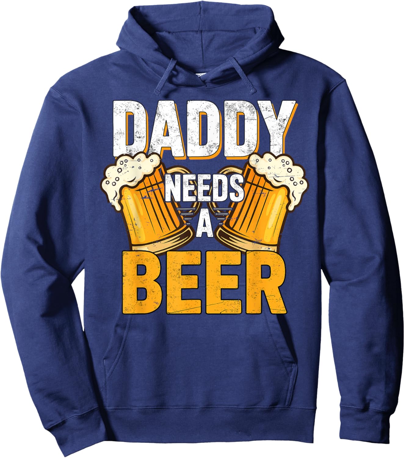 Daddy Needs A Beer Funny Men Drinking Dad Papa Fathers Day Hoodie - Hoodie | Navy