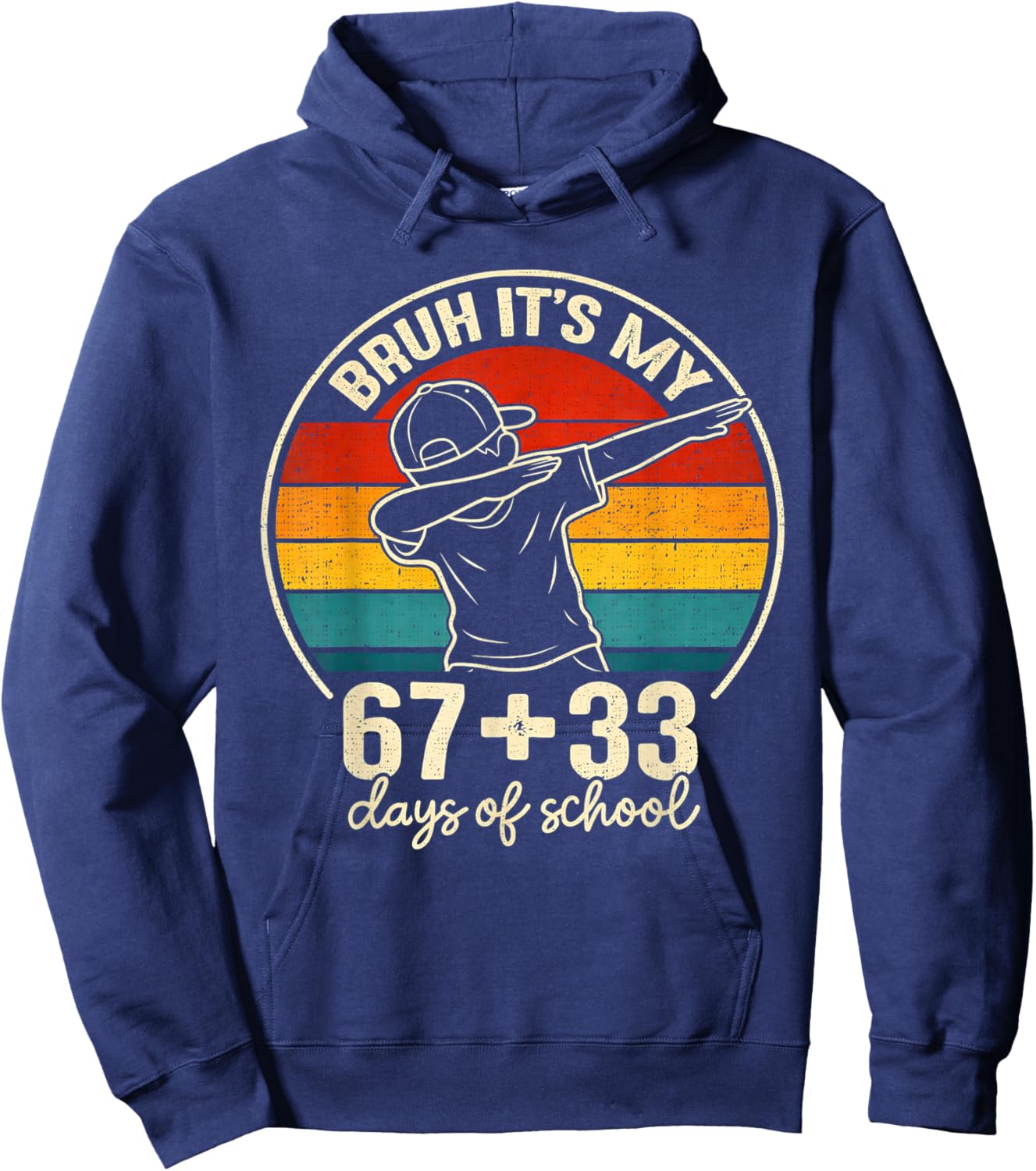 Bruh Its My 67 33 Days of School Boys 100th Day 67 Meme Kids Hoodie - Hoodie | Navy