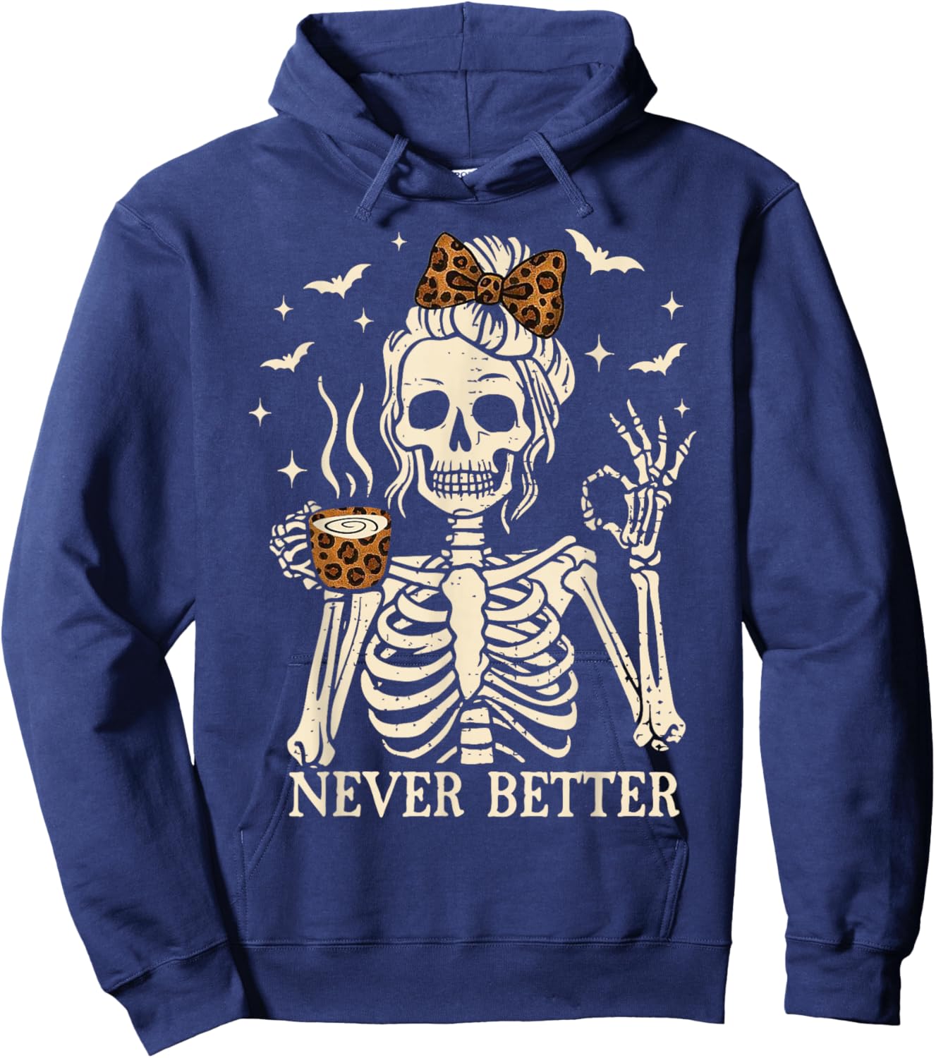 Skeleton Drinking Coffee Never Better Halloween Hoodie - Hoodie | Navy