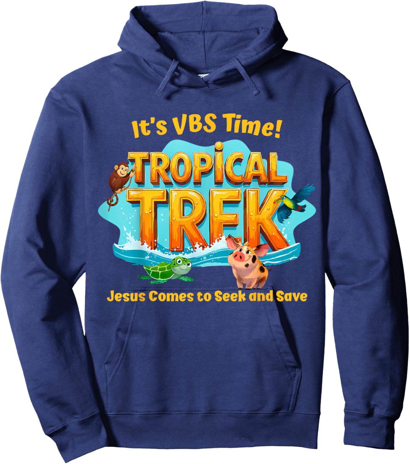 It's VBS Times Tropical Trek Jesus Comes to Seek and Save Hoodie - Hoodie | Navy