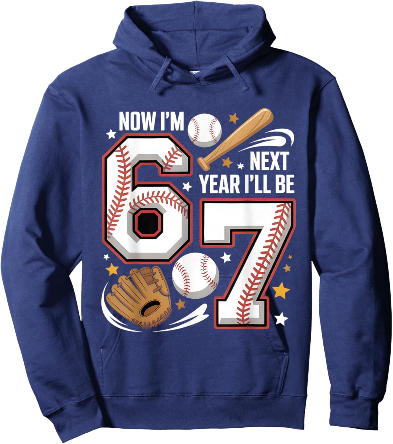 6 Year Old Birthday 67 Trend Baseball Now I’m 6 Next Year 7 Hoodie - Hoodie | Navy