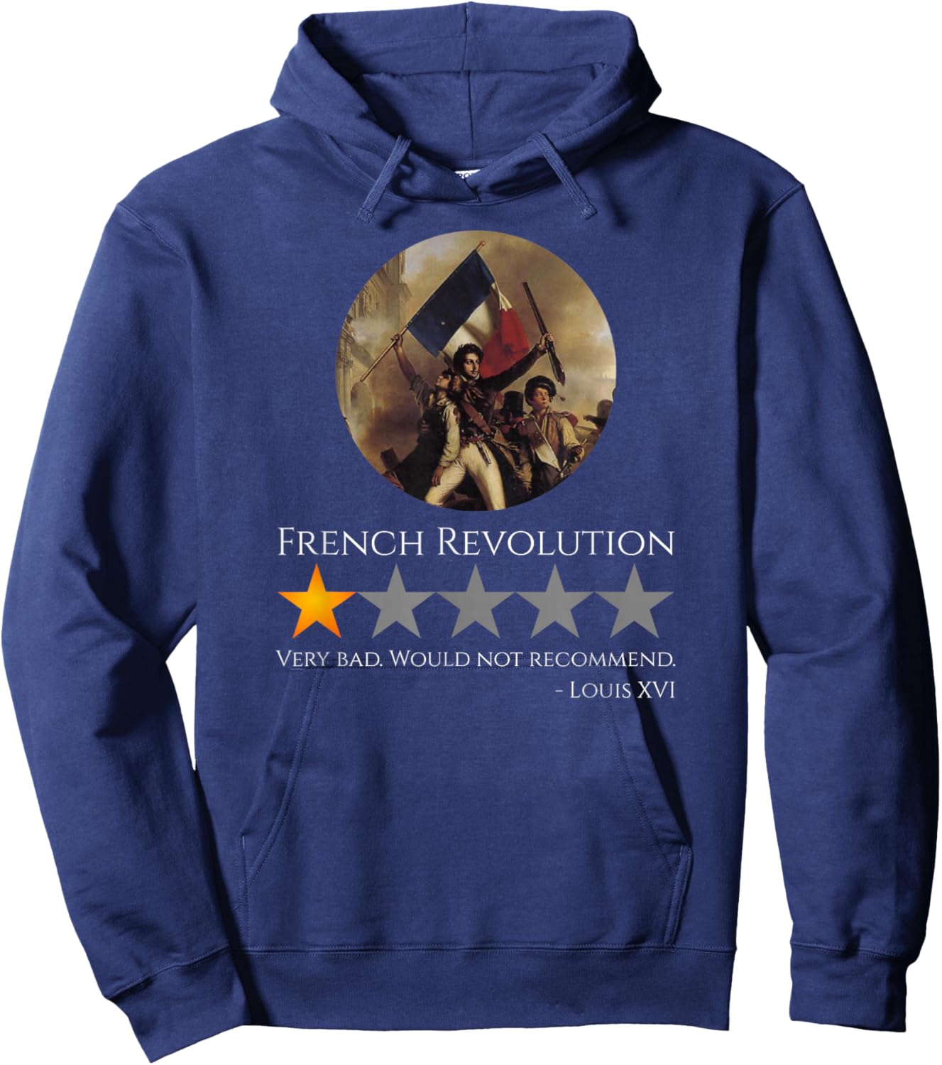 Louis XVI - French Revolution Meme - History of France Hoodie - Hoodie | Navy