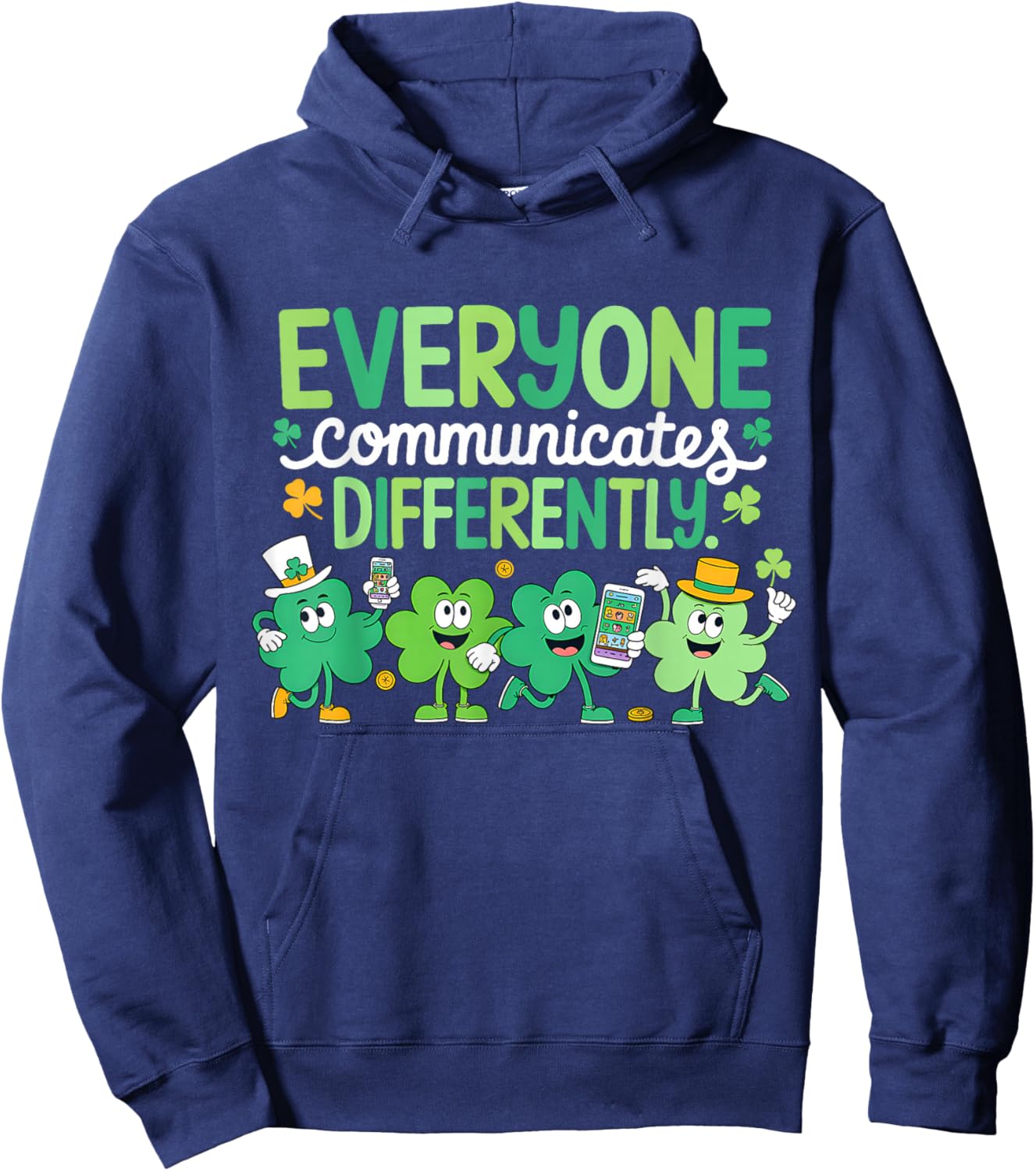 Everyone Communicate Differently SLP Shamrock St Patricks Hoodie - Hoodie | Navy