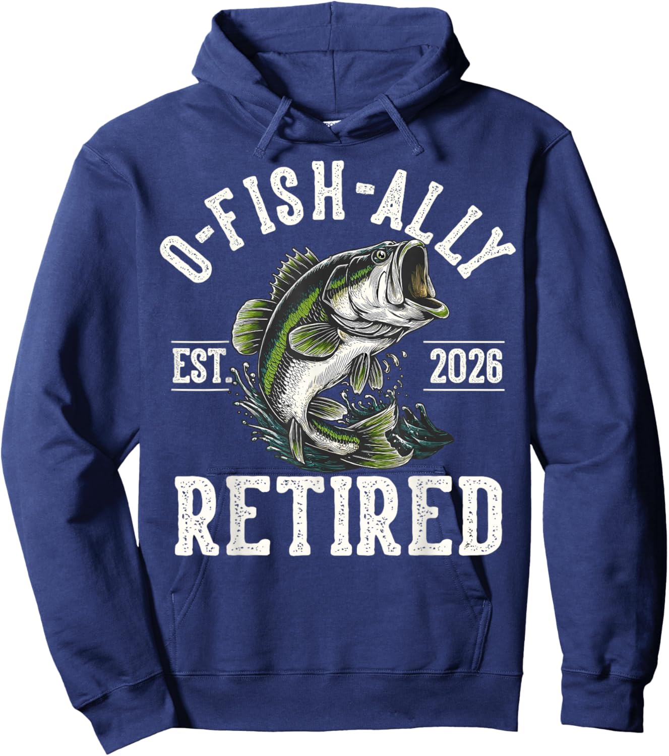 Funny O-Fish-Ally Retired 2026 Fisherman Fishing Retirement Hoodie - Hoodie | Navy