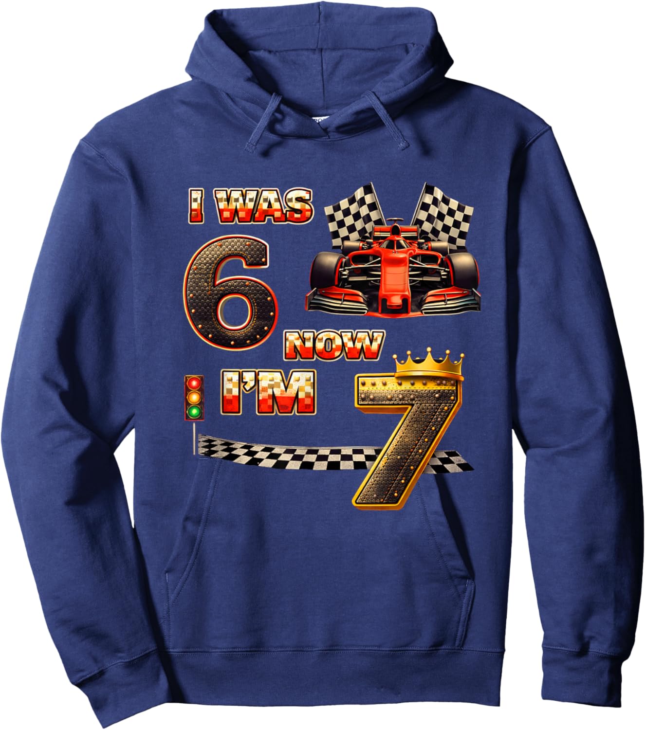 Racing Car Birthday Boy I was 6 Now I'm 7 Six Seven 67 Hoodie - Hoodie | Navy