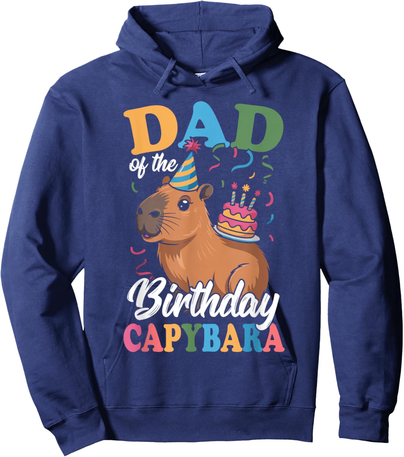 Dad of The Birthday Capybara Hoodie - Hoodie | Navy
