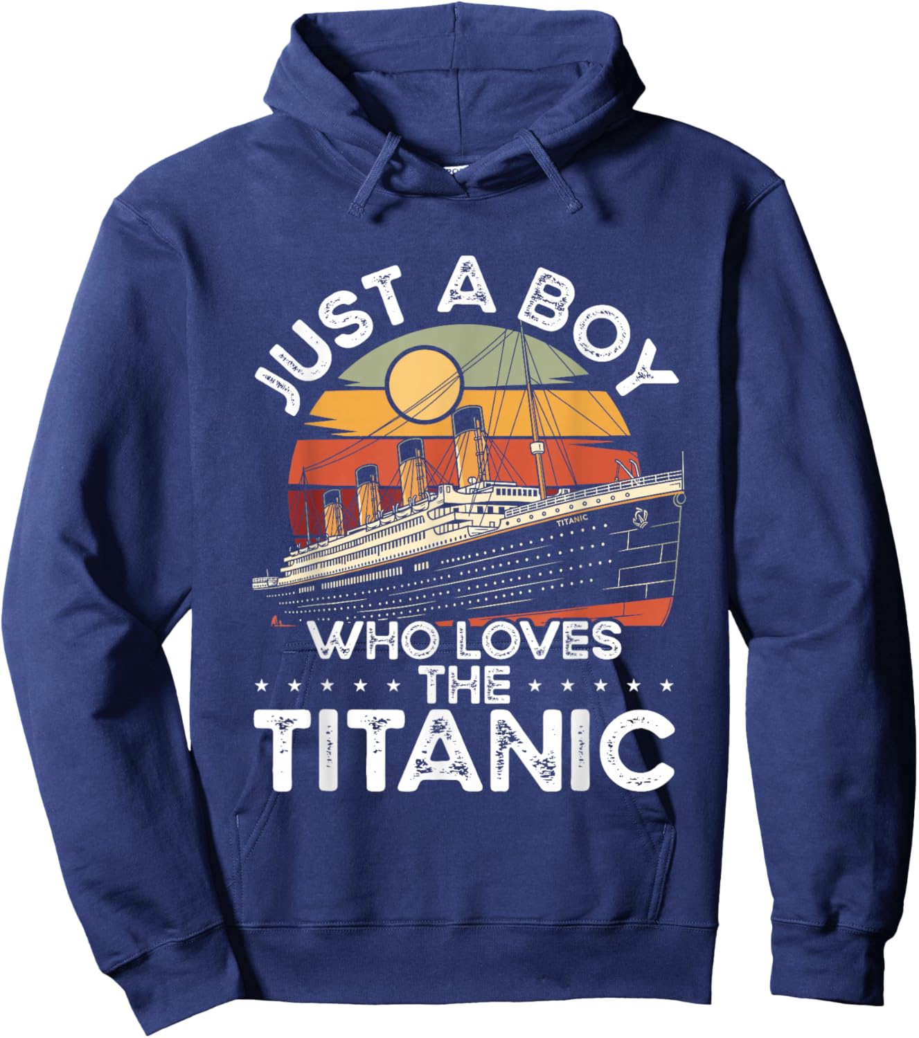 Just A Boy Who Loves The Titanic Ship Retro Design Hoodie - Hoodie | Navy