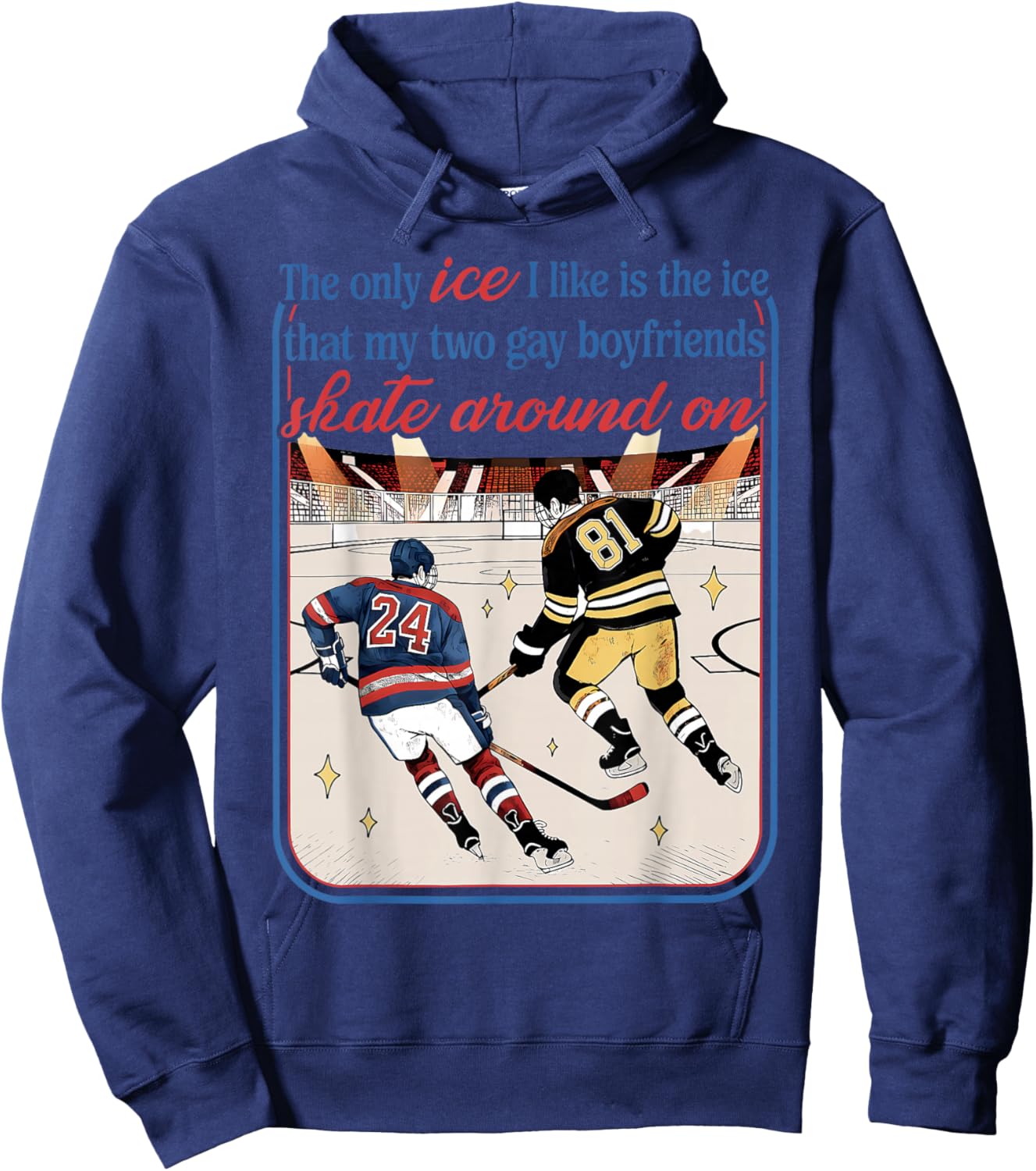 The Only ICE I Like is The ICE My Two Gay Hockey Boyfriends Hoodie - Hoodie | Navy
