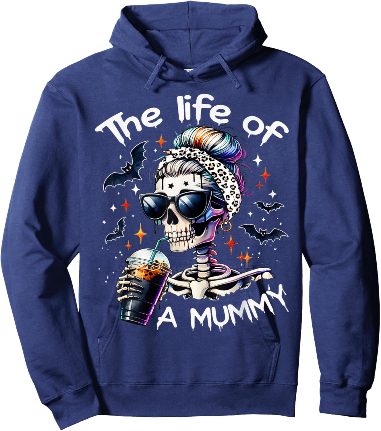 Life of A Mummy Funny Skeleton Coffee Mom Spooky Halloween Hoodie - Hoodie | Navy