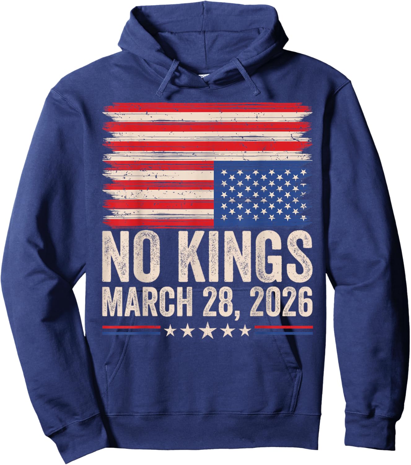 No Kings March 28 2026 Distressed American Flag Patriotic Hoodie - Hoodie | Navy
